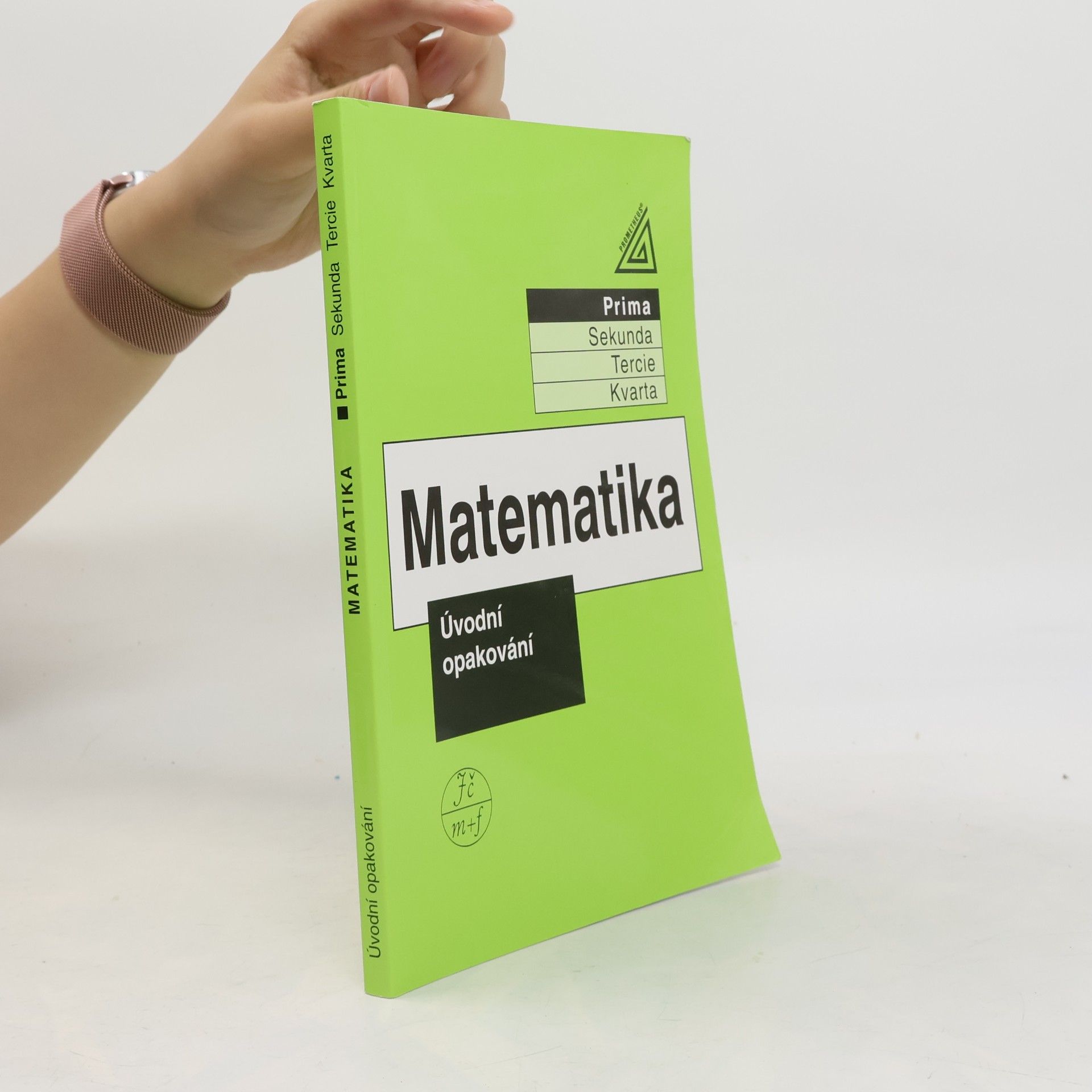 Lucie Václavíková Matematika. Prima, Úvodní opakování