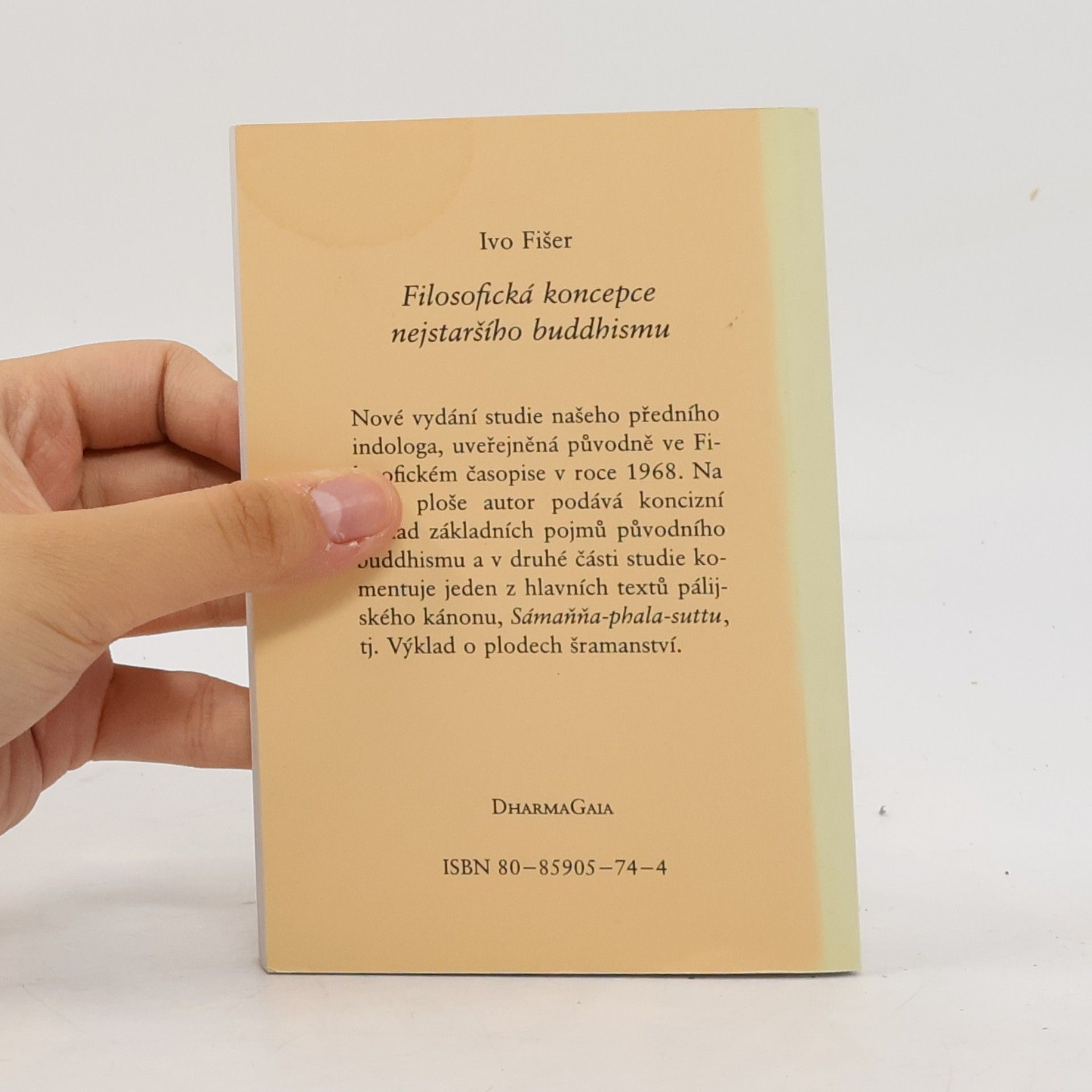 Ivo Fišer Filosofická koncepce nejstaršího buddhismu