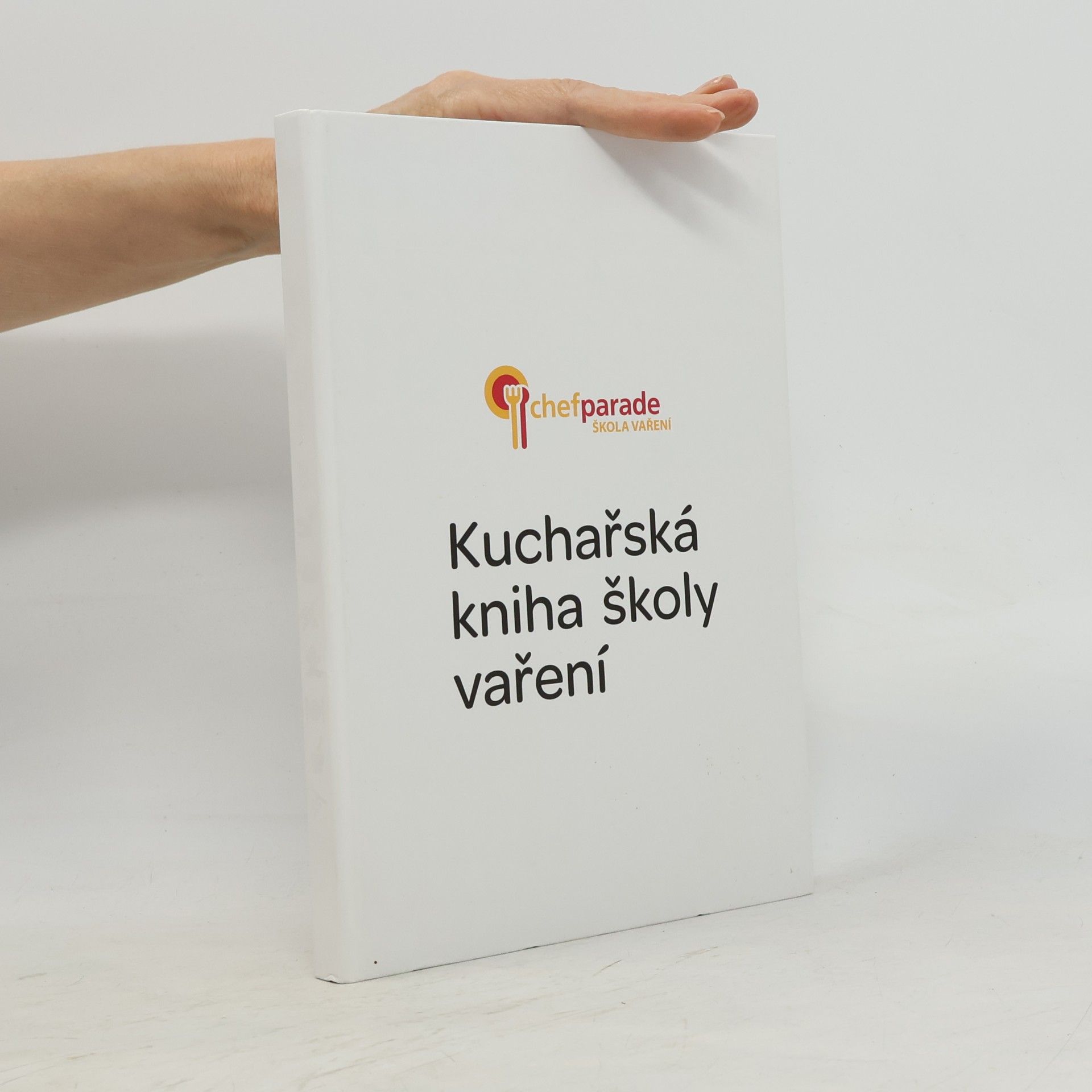 Autorenkollektiv Kuchařská kniha školy vaření