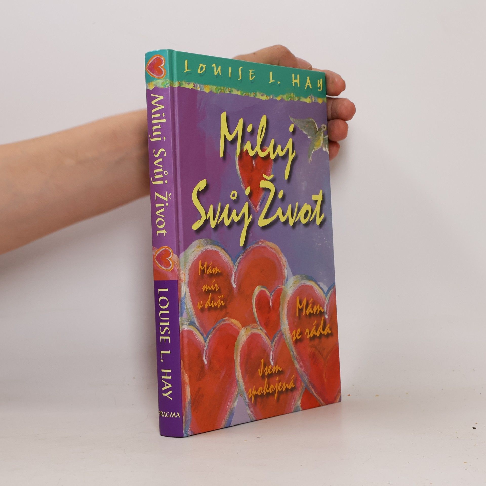 Louise Lynn Hay Miluj svůj život