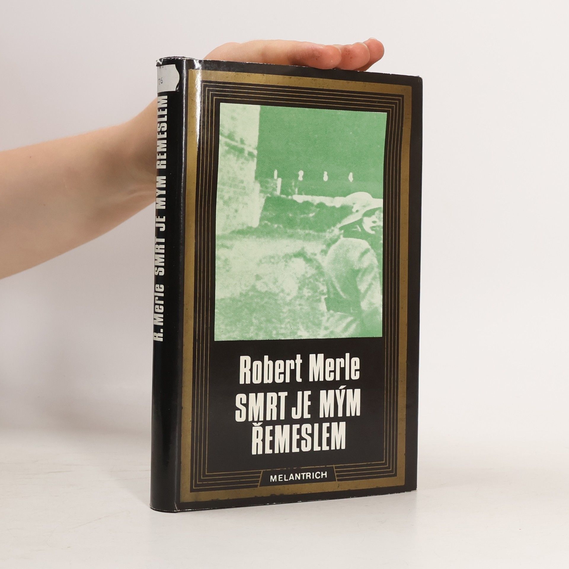 Robert Merle Smrt je mým řemeslem