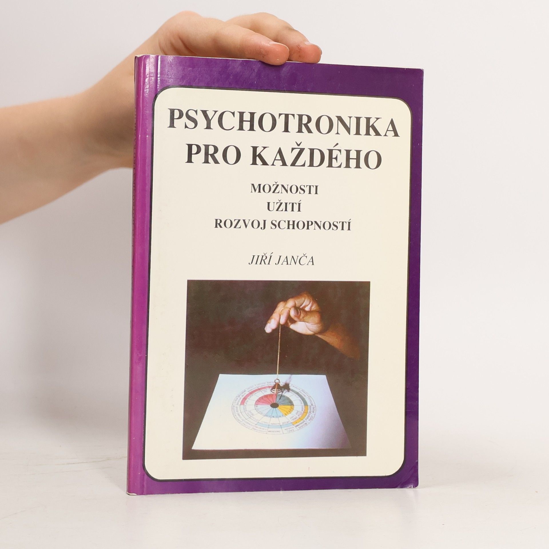 Jiří Janča Psychotronika pro každého
