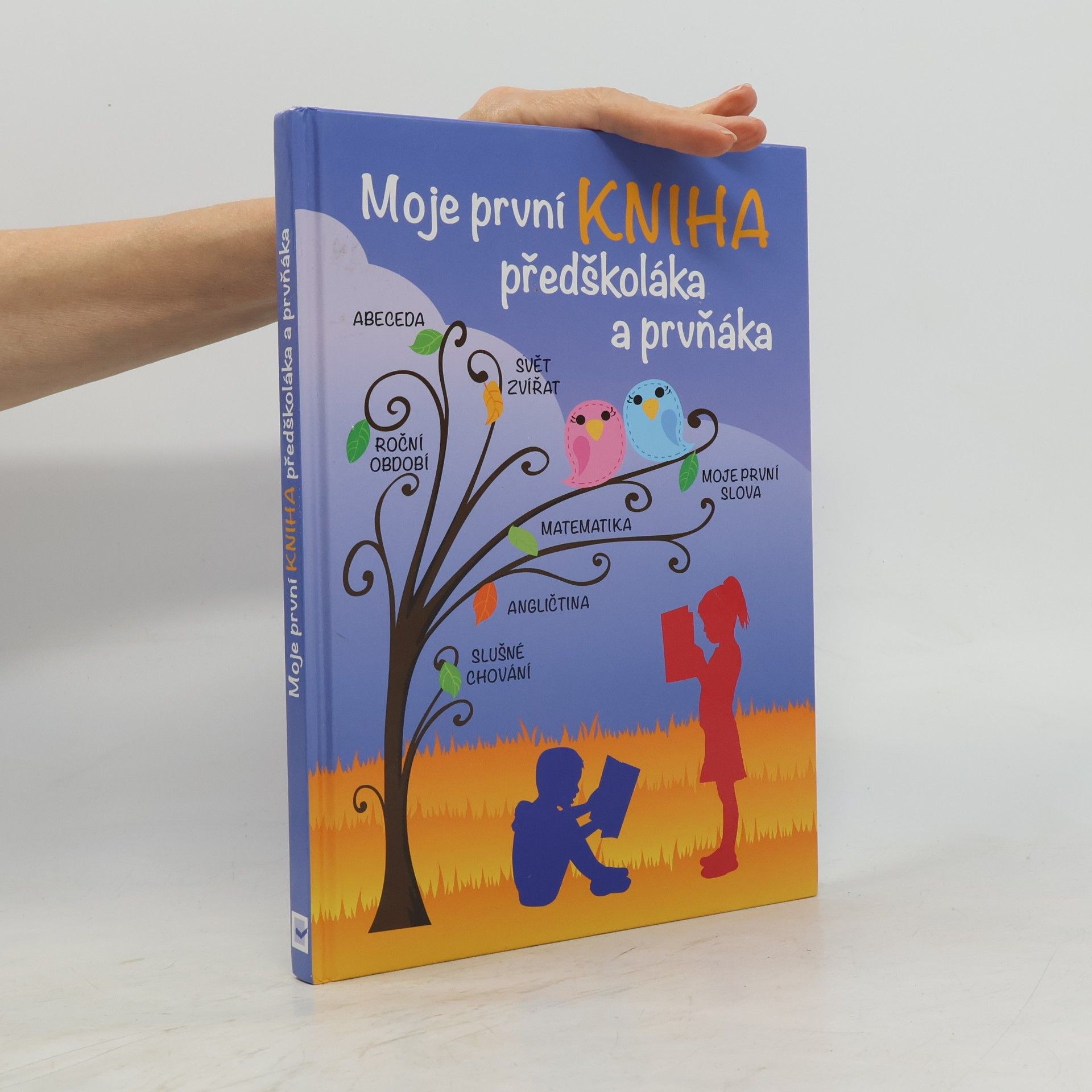 Jiří Dvořák Moje první kniha předškoláka a prvňáka