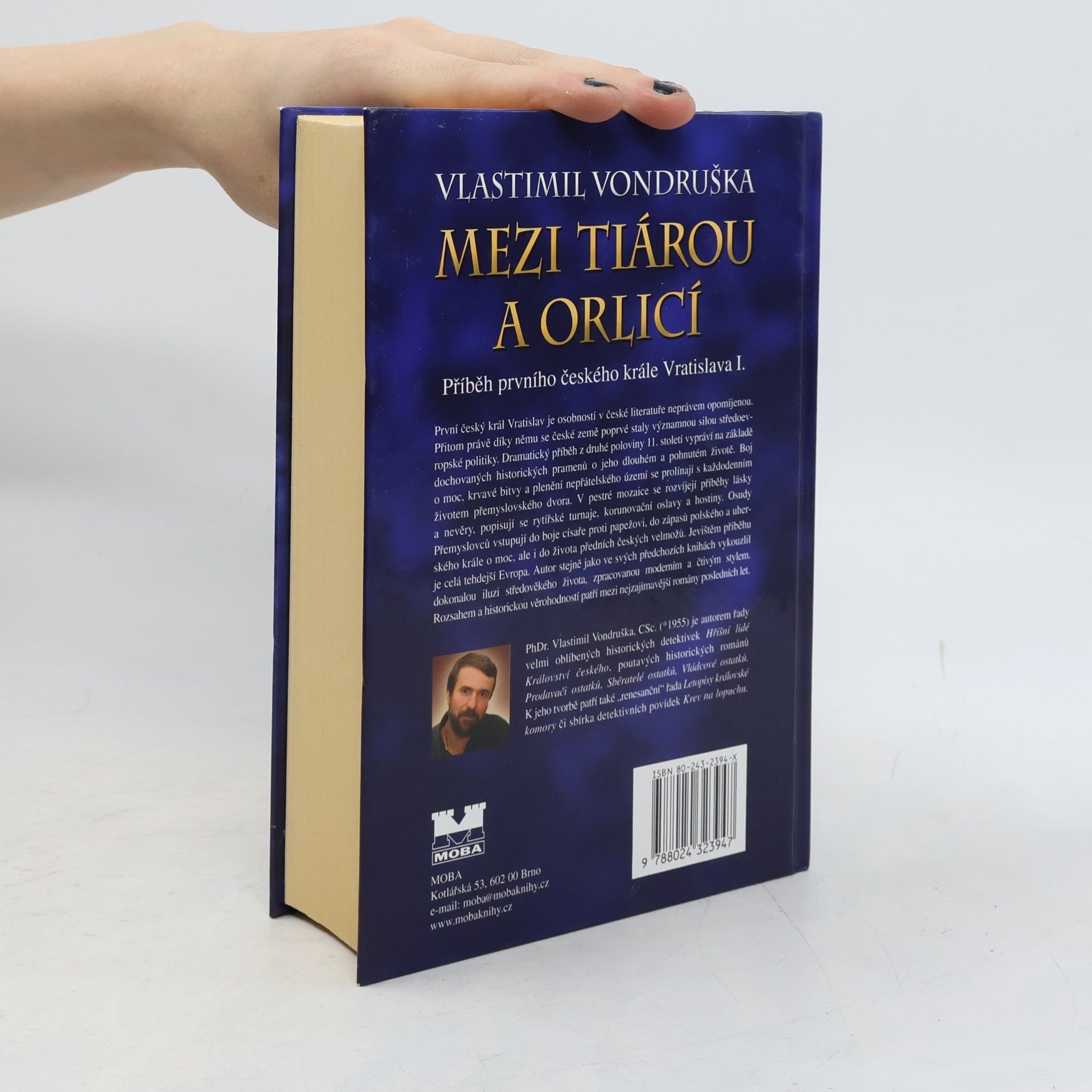 Vlastimil Vondruška Mezi tiárou a orlicí. Příběh prvního českého krále Vratislava I.