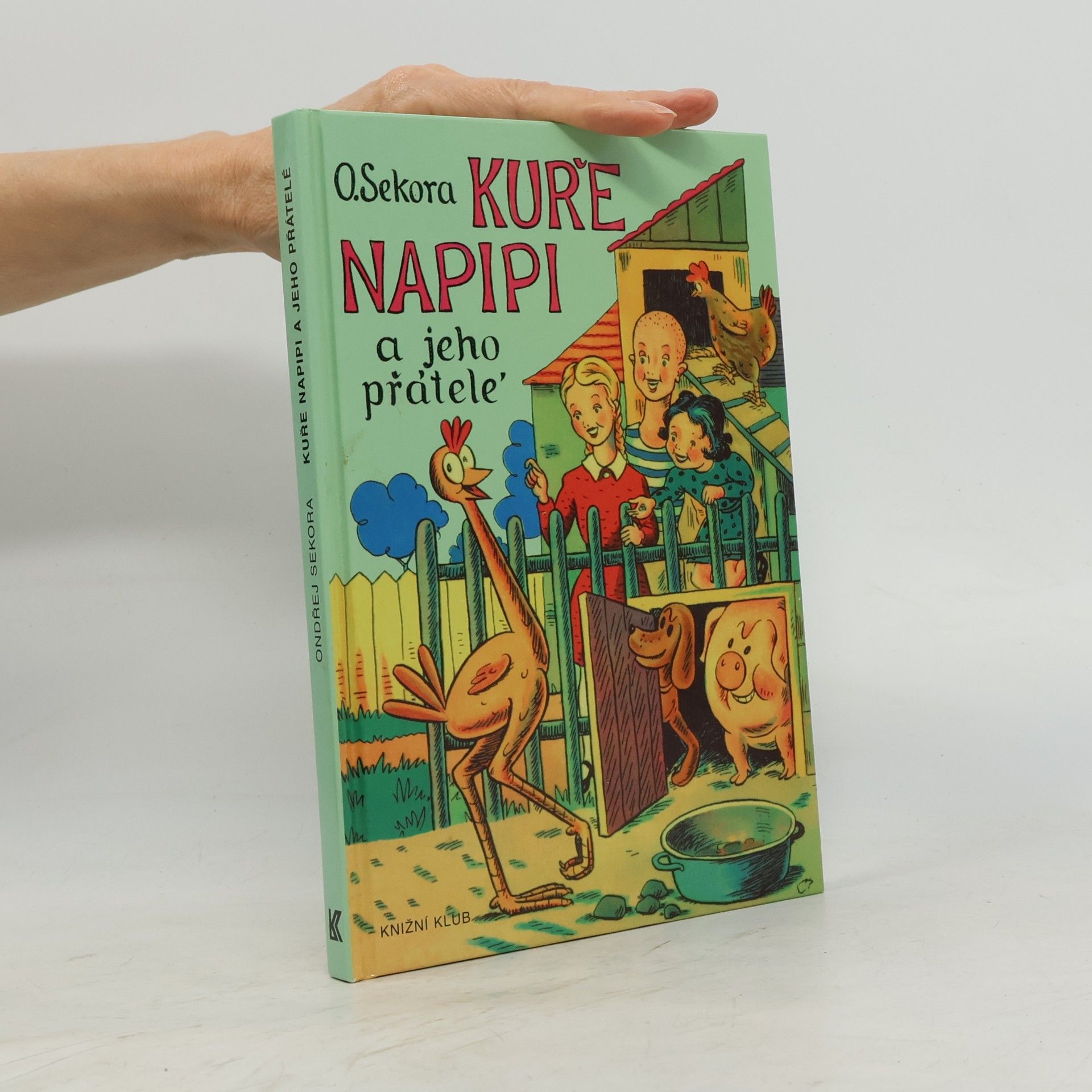 Ondřej Sekora Kuře Napipi a jeho přátelé