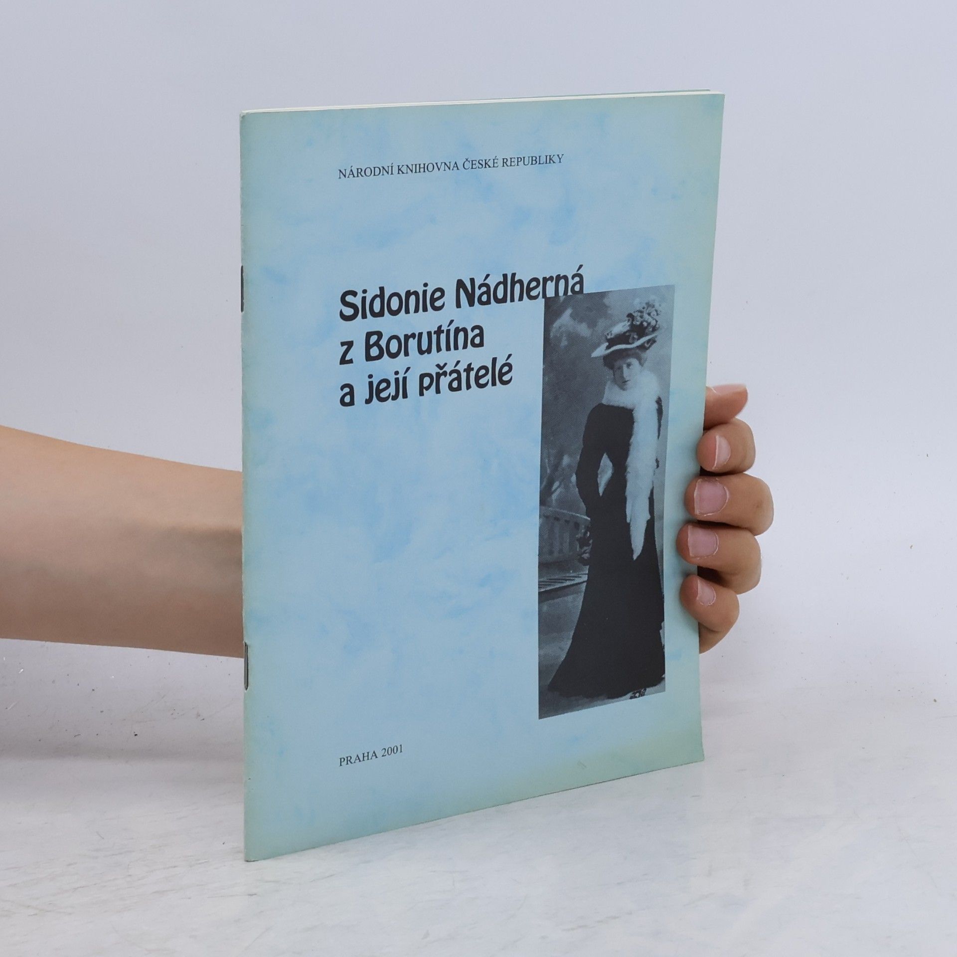 Sidonie Nádherná z Borutína a její přátelé