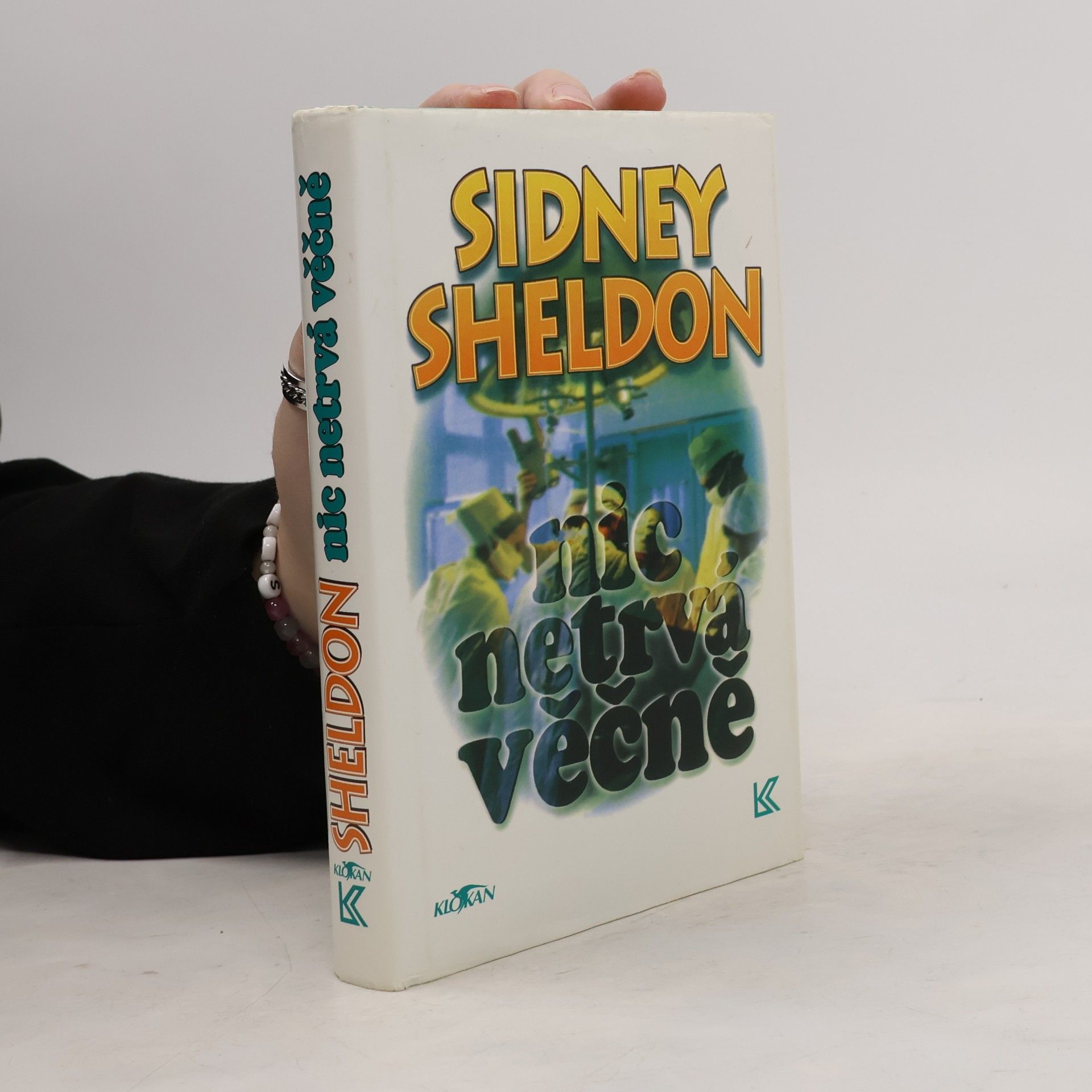 Sidney Sheldon Nic netrvá věčně