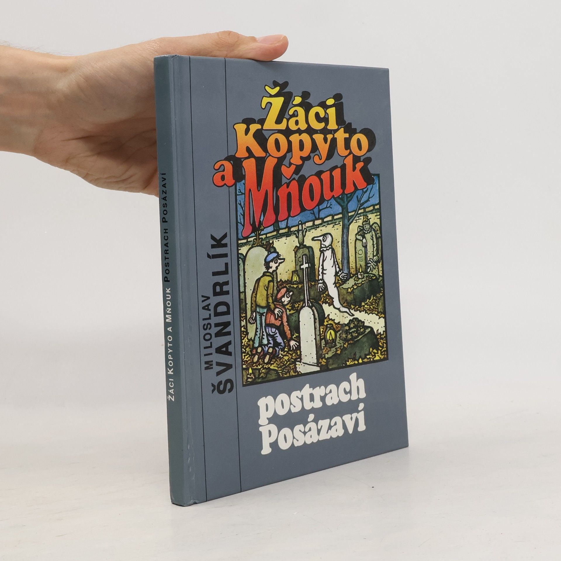 Žáci Kopyto a Mňouk. Postrach Posázaví