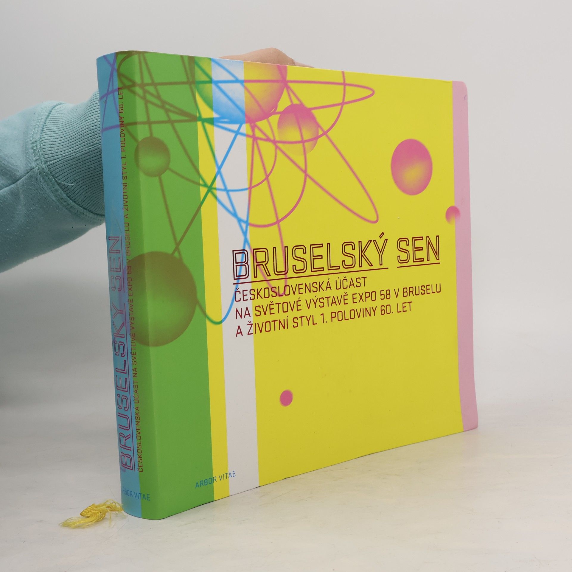 Vanda Skálová Bruselský sen - čsl. účast EXPO 58 Brusel