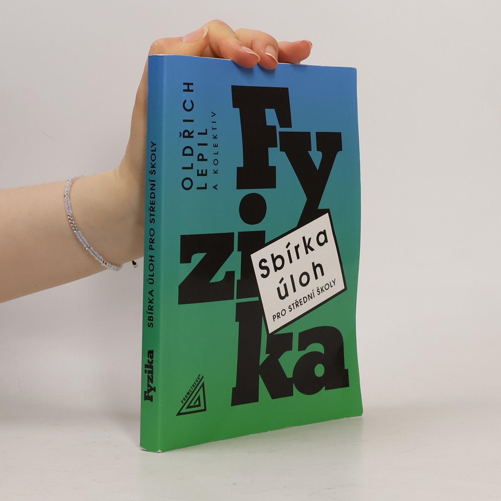 Oldřich Lepil Fyzika. Sbírka úloh pro střední školy