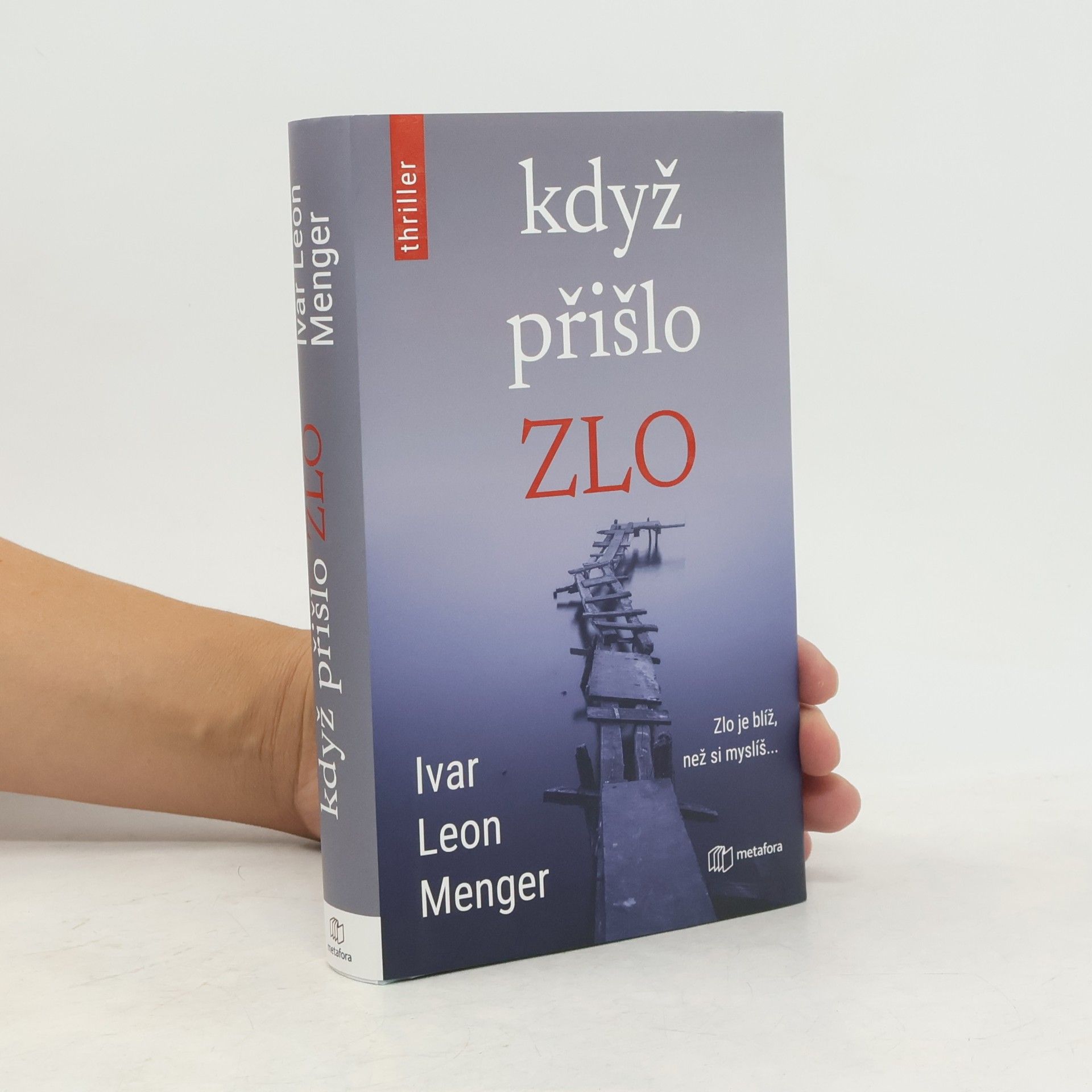Ivar Leon Menger Když přišlo zlo