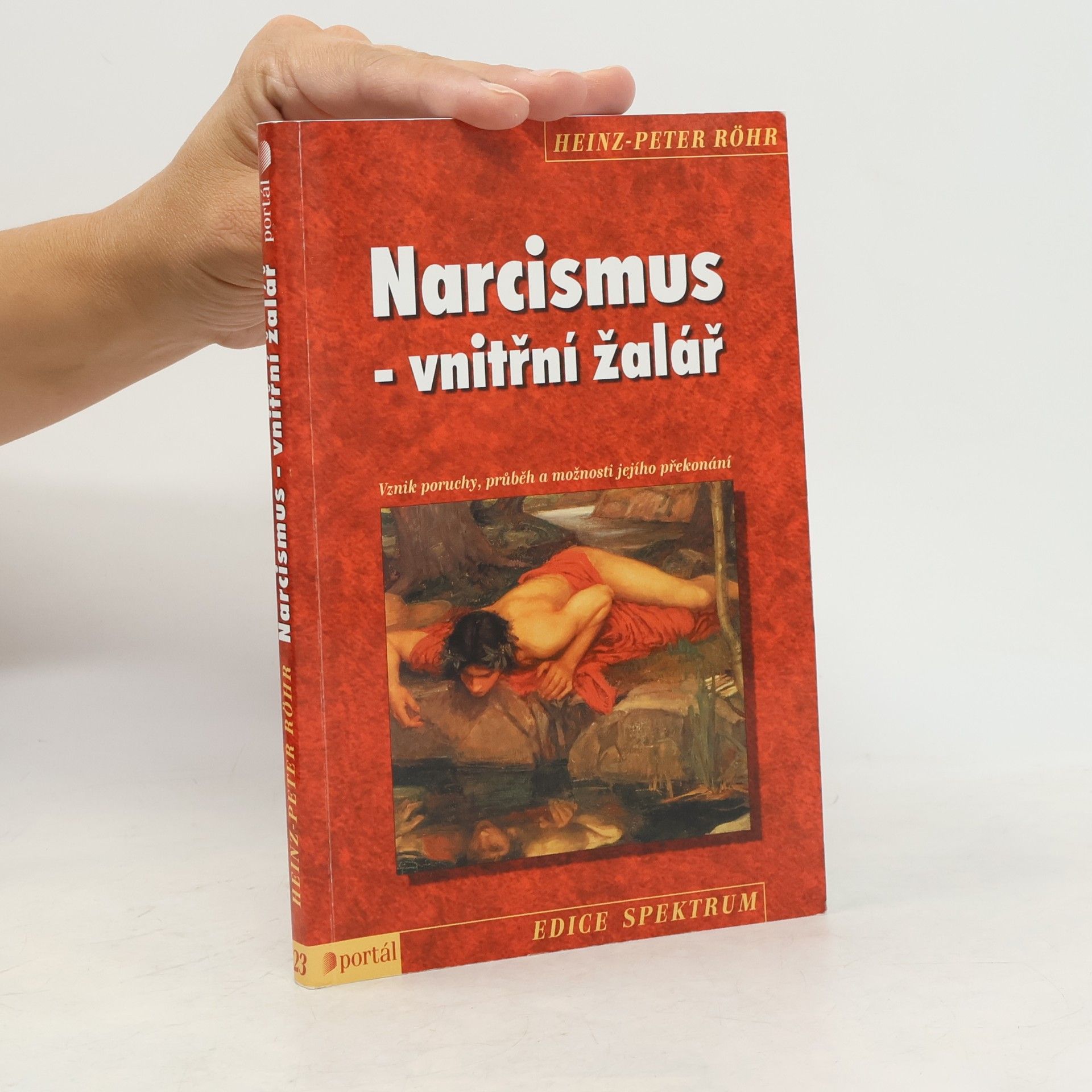 Heinz-Peter Röhr Narcismus. Vnitřní žalář.