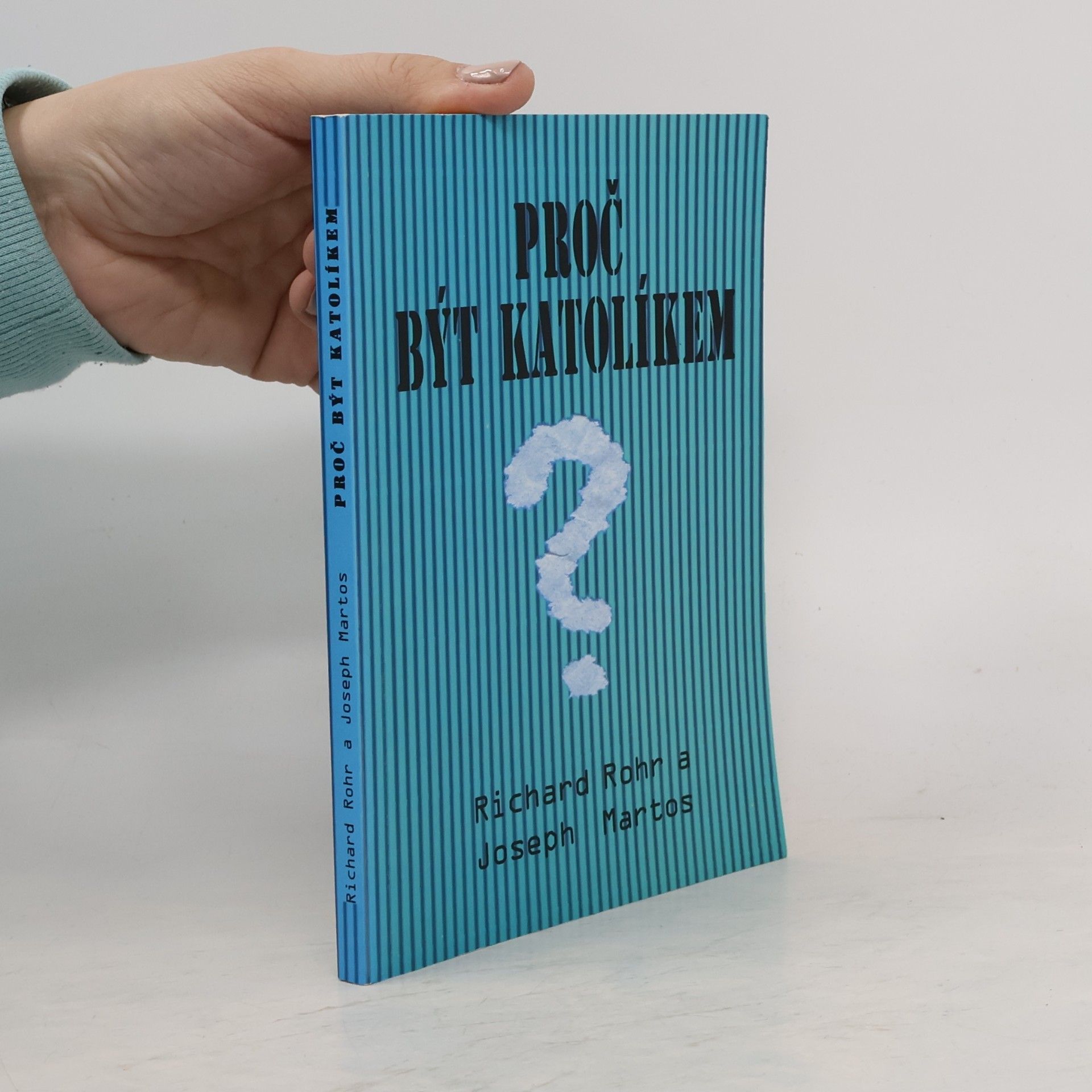 Richard Rohr Proč být katolíkem