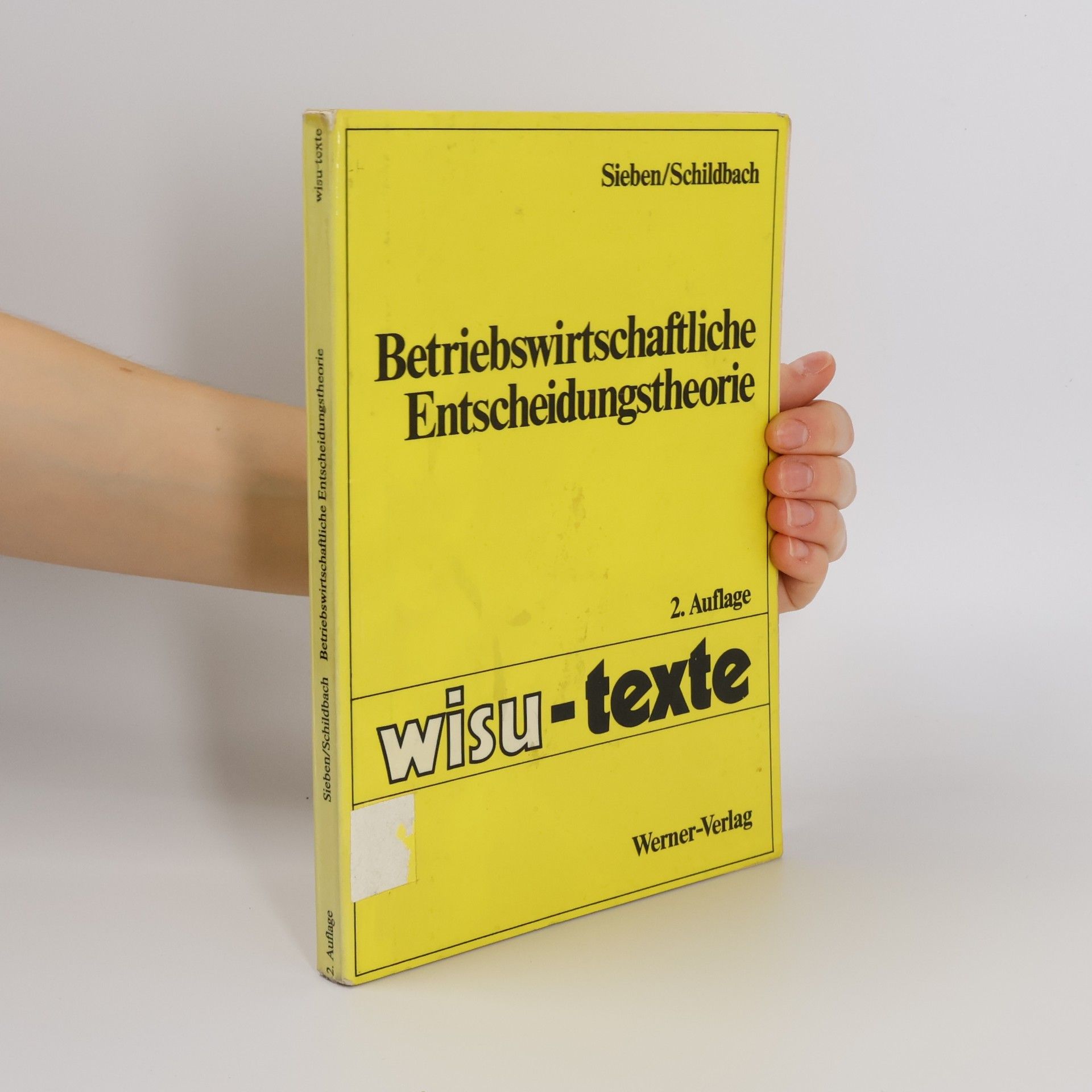Thomas Schildbach Wisu-Texte: Betriebswirtschaftliche Entscheidungstheorie