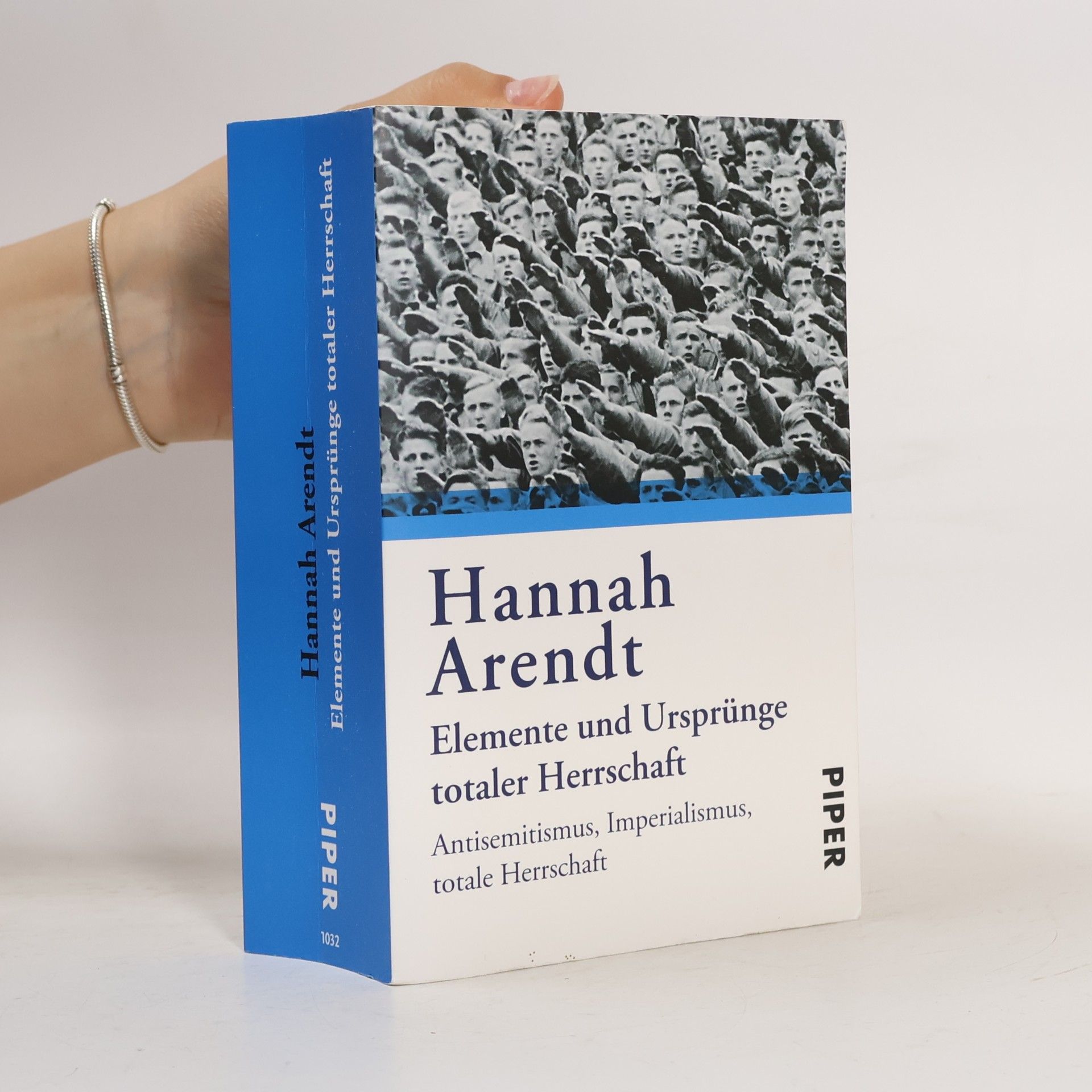 Hannah Arendt Elemente und Ursprünge totaler Herrschaft