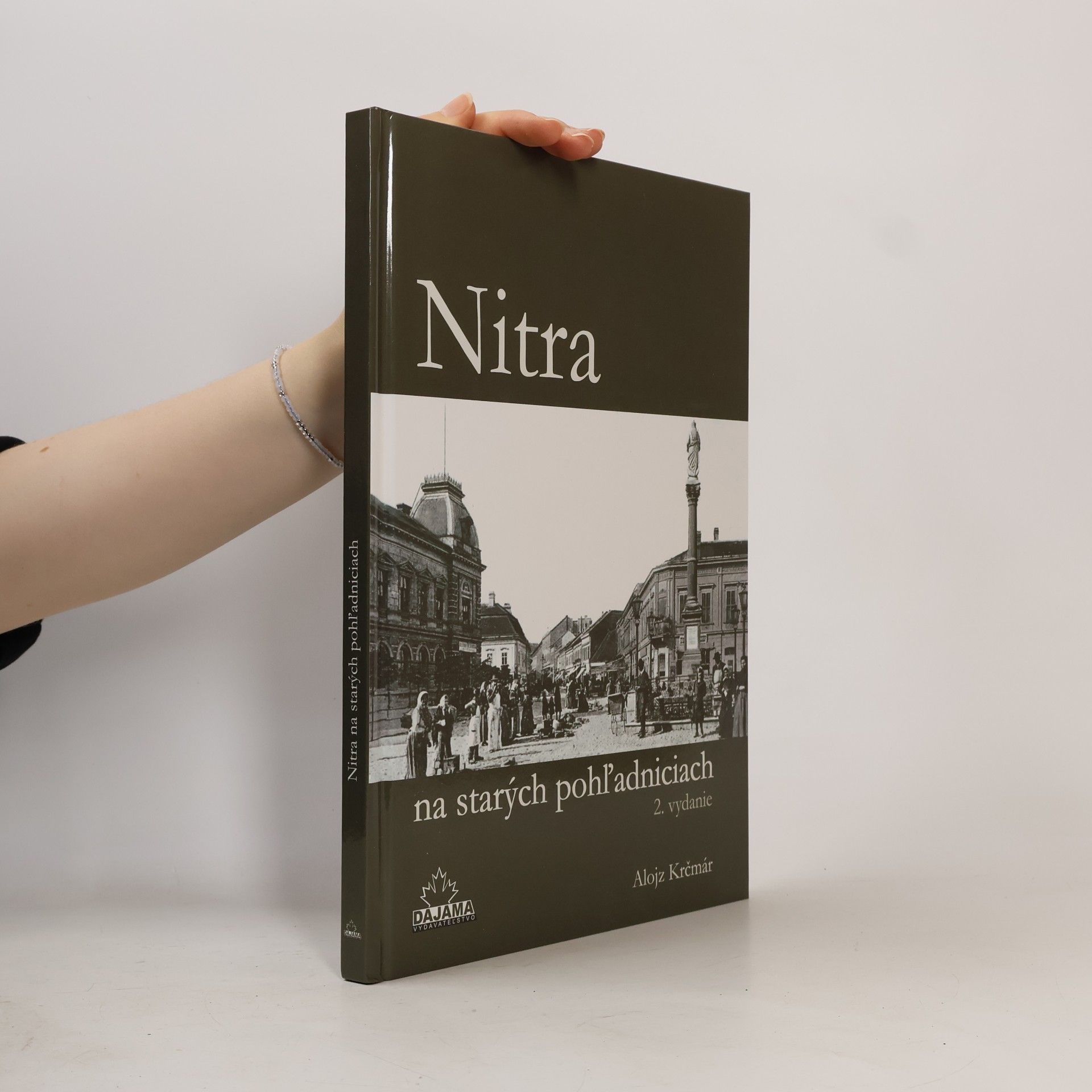 Alojz Krčmár Nitra na starých pohľadniciach