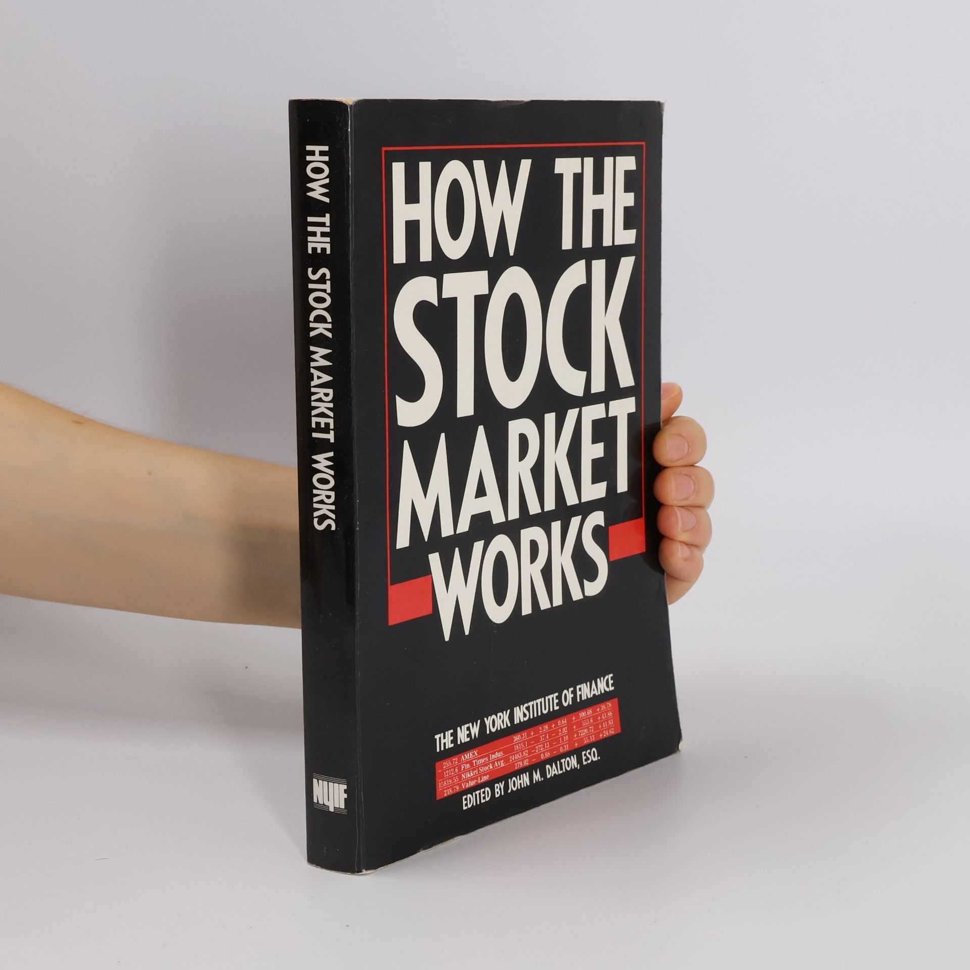John M. Dalton How the Stock Market Works