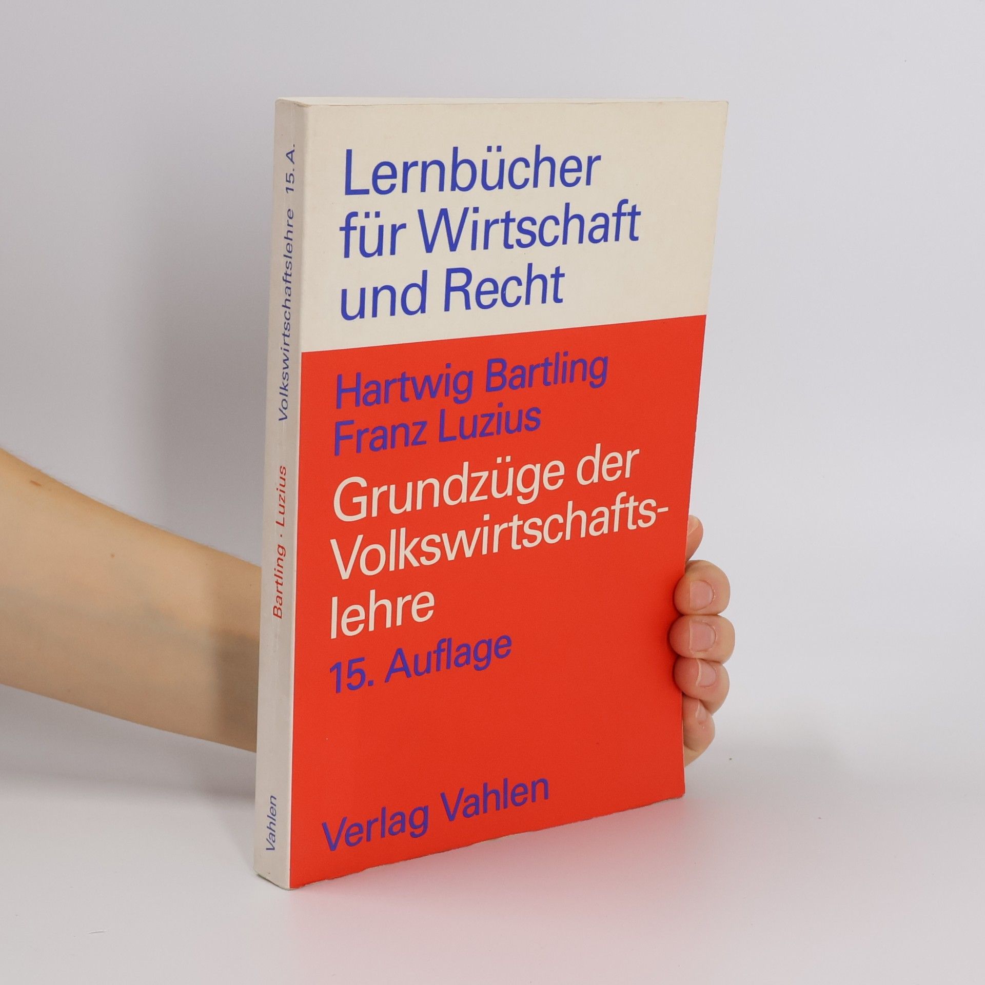 Hartwig Bartling Grundzüge der Volkswirtschaftslehre - 15. Auflage