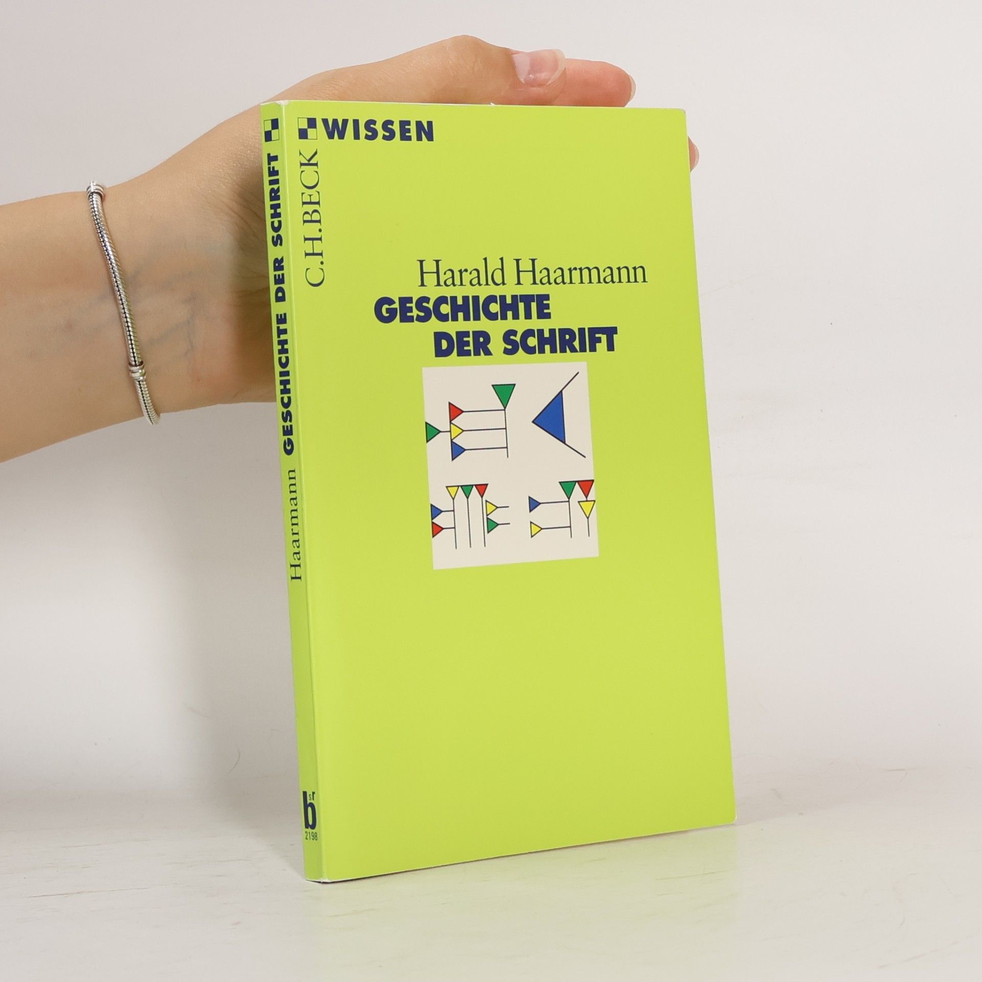 Harald Haarmann Geschichte der Schrift