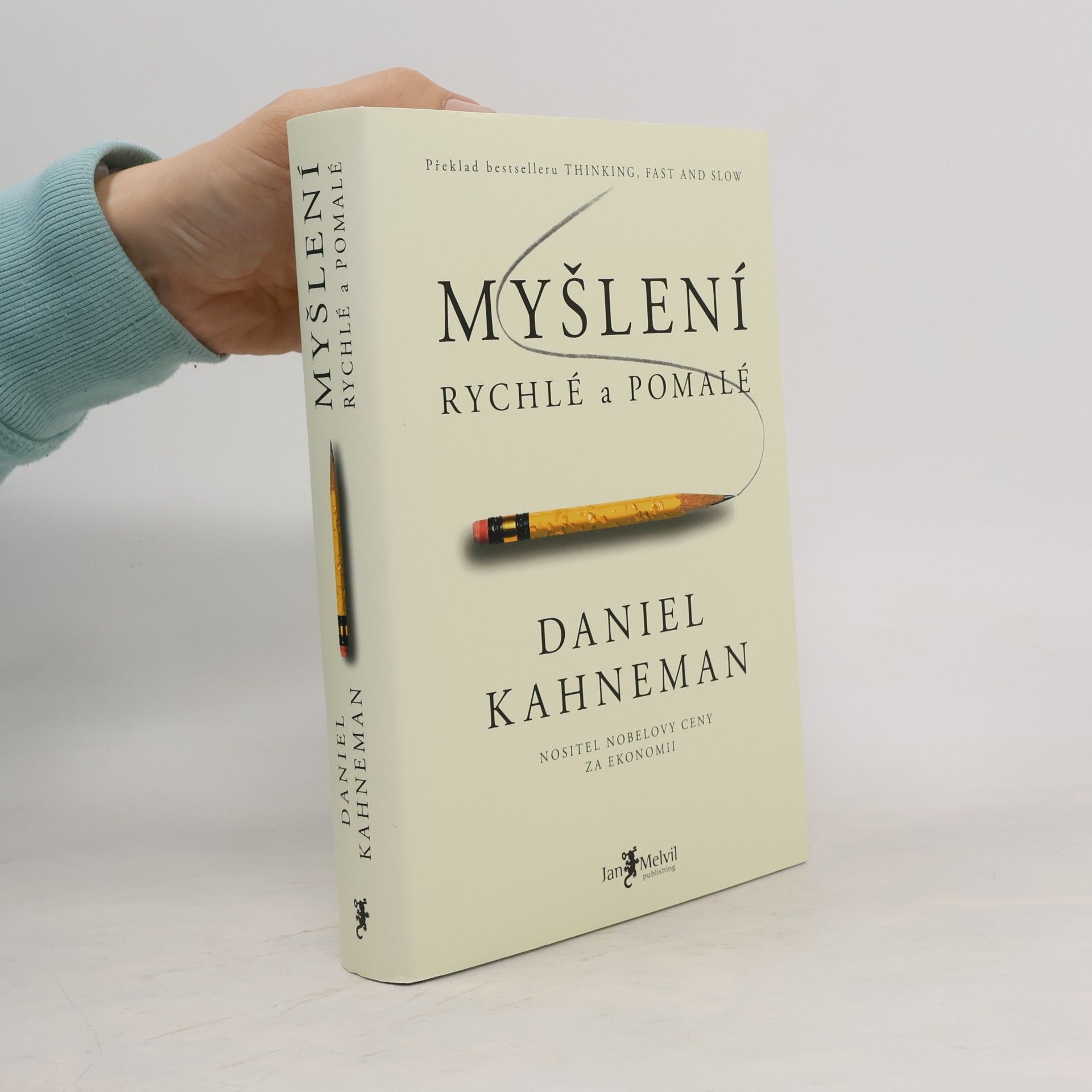 Daniel Kahneman Myšlení: Rychlé a pomalé