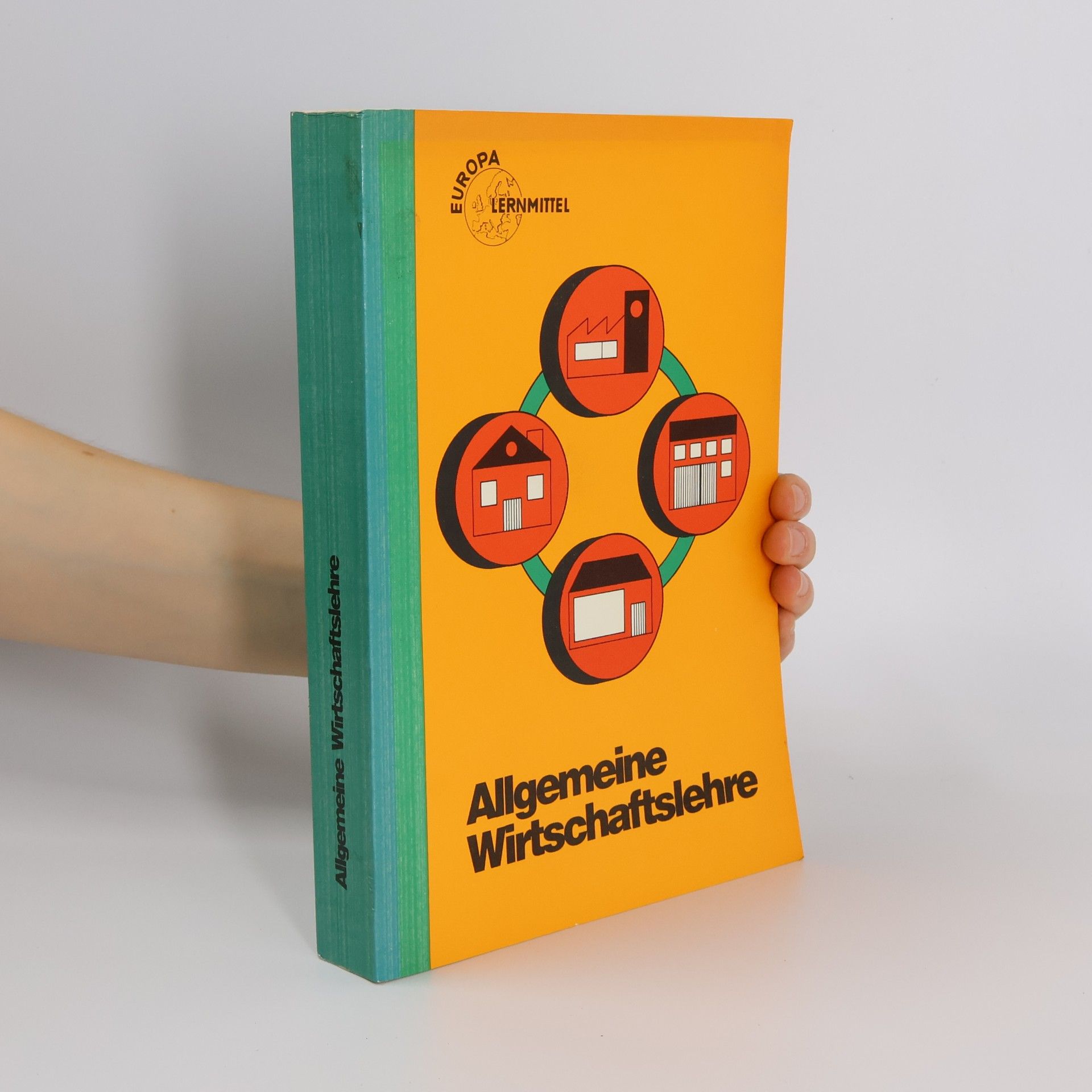 Various authors Europa-Fachbuchreihe für wirtschaftliche Bildung: Allgemeine Wirtschaftslehre