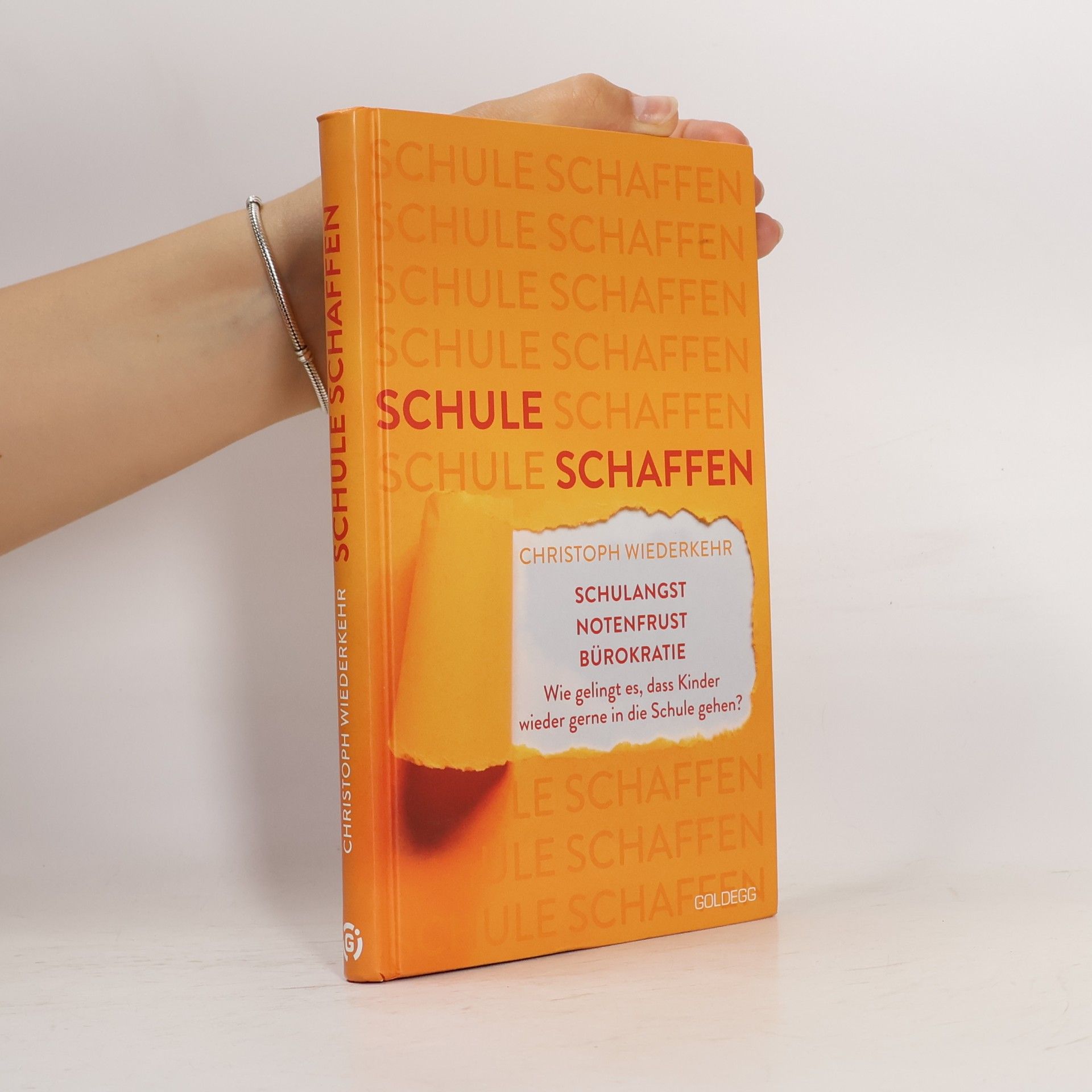 Christoph Wiederkehr Schule schaffen. Schulangst – Notenfrust – Bürokratie – Wie gelingt es, dass Kinder wieder gerne zur Schule gehen?
