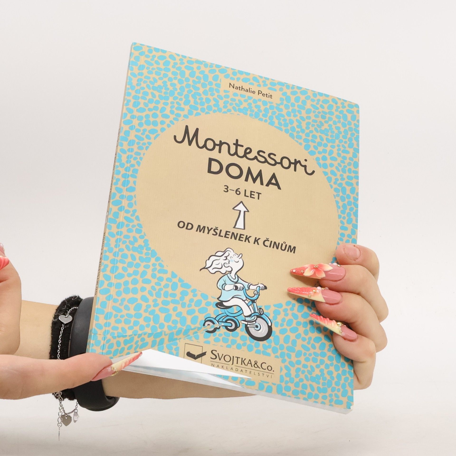 Nathalie Petit Montessori doma : 3 - 6 let: Od myšlenek k činům