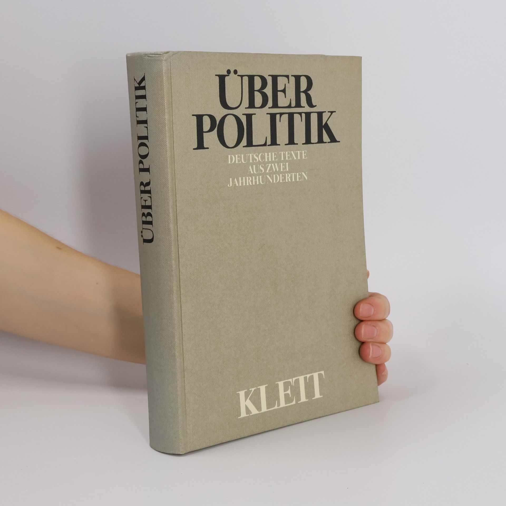 Über Politik. Deutsche Texte aus zwei Jahrhunderten