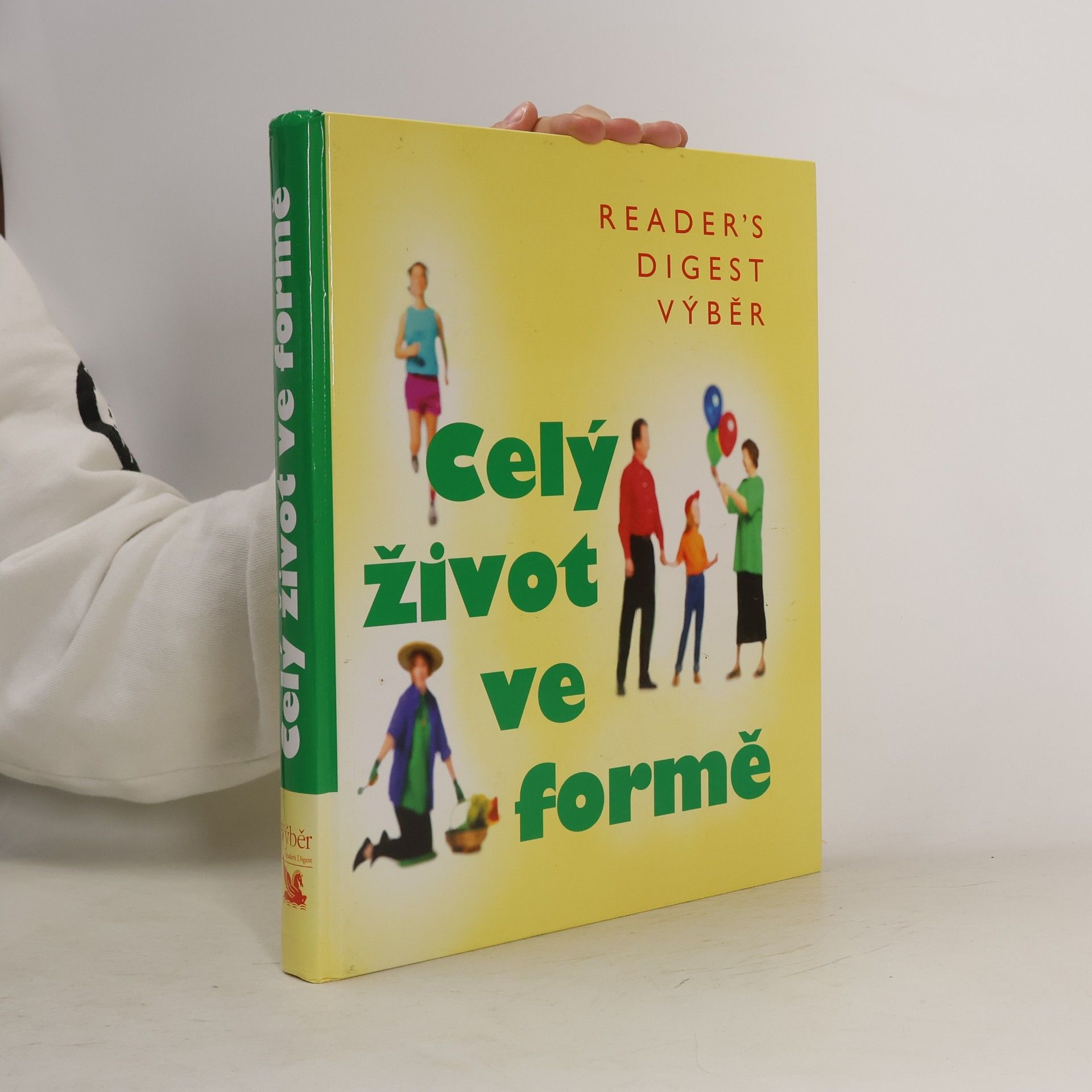 Fionna Hunter Celý život ve formě. Jak dobře vypadat a ještě lépe se cítit