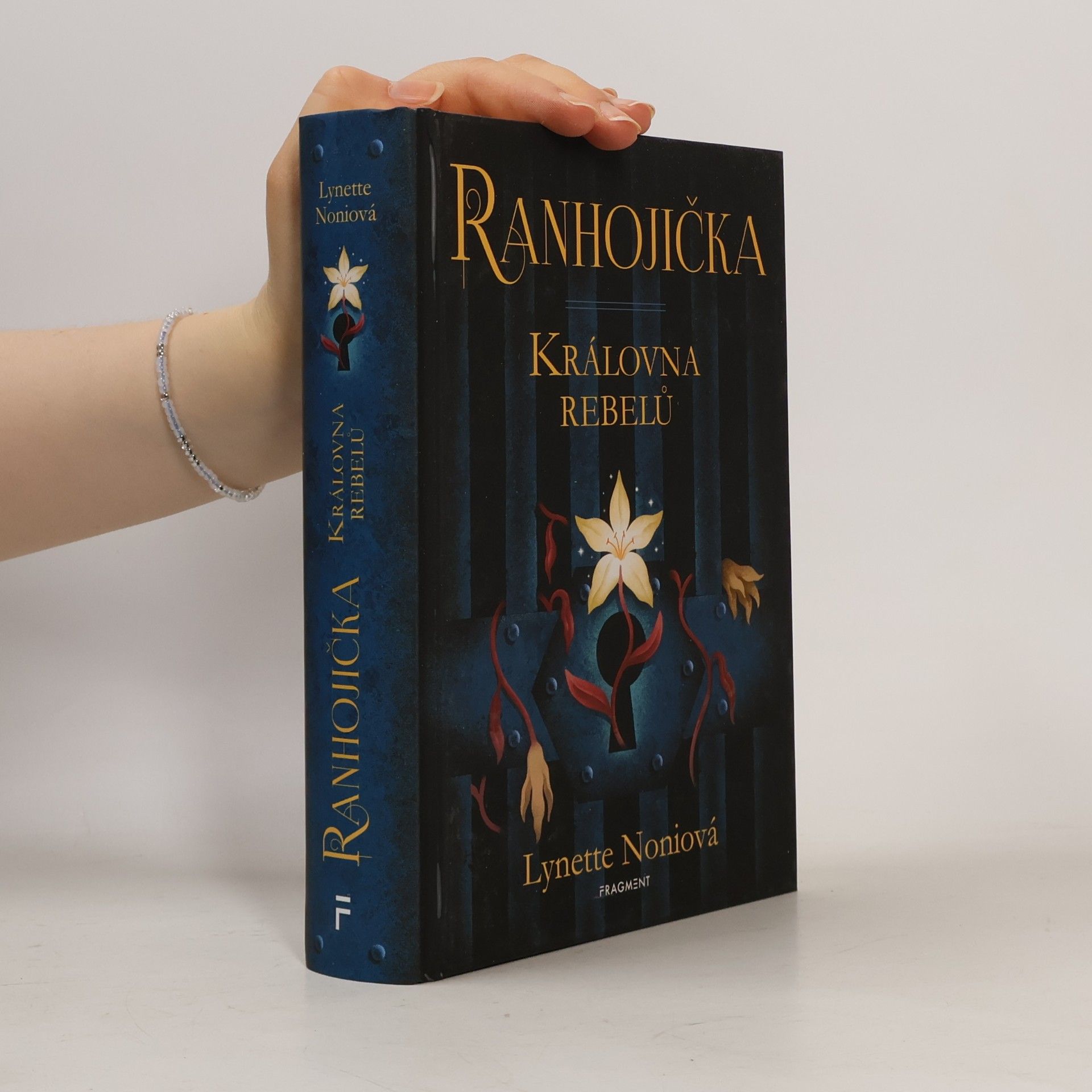 Lynette Noni Ranhojička. Královna rebelů