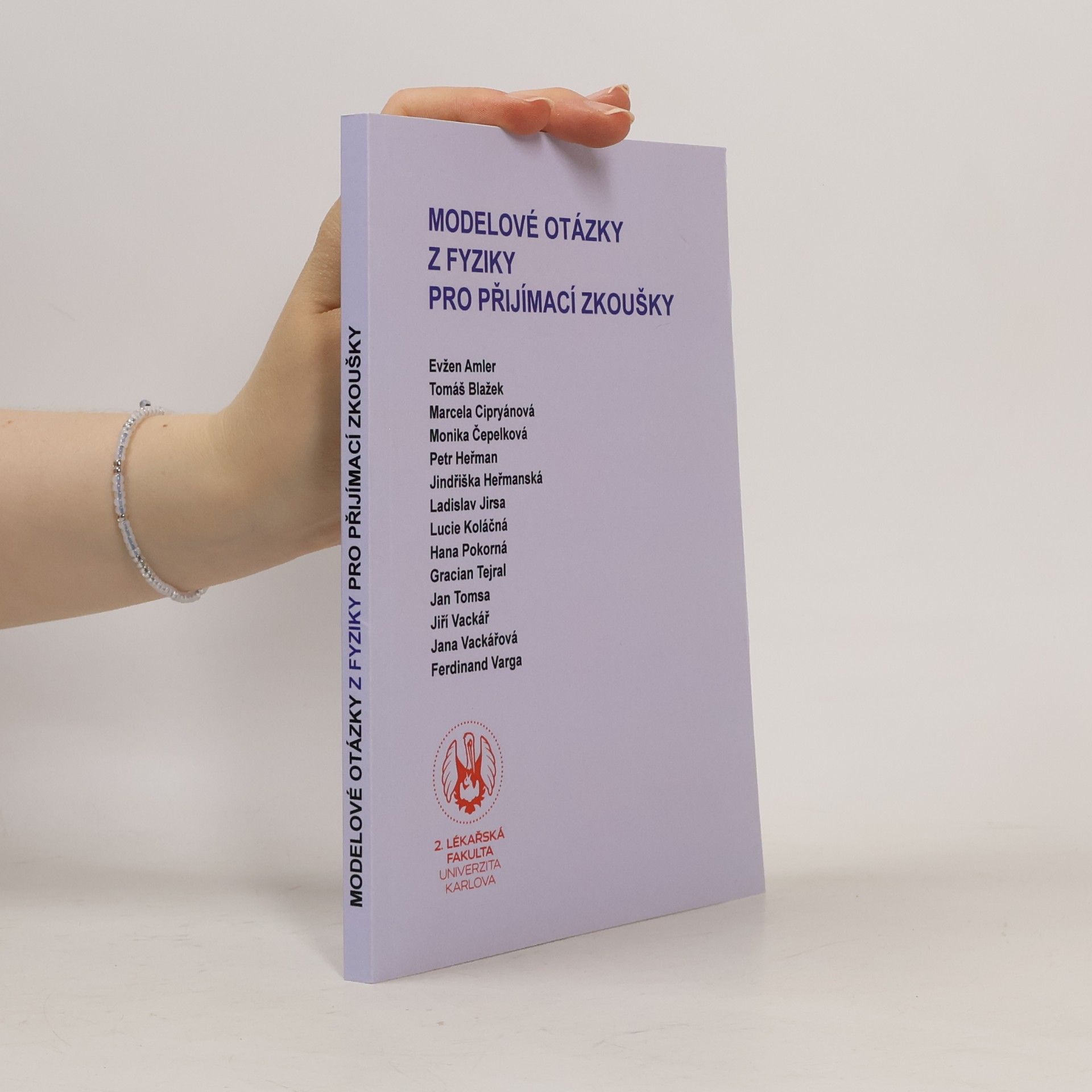 Autorenkollektiv Modelové otázky z fyziky pro přijímací zkoušky