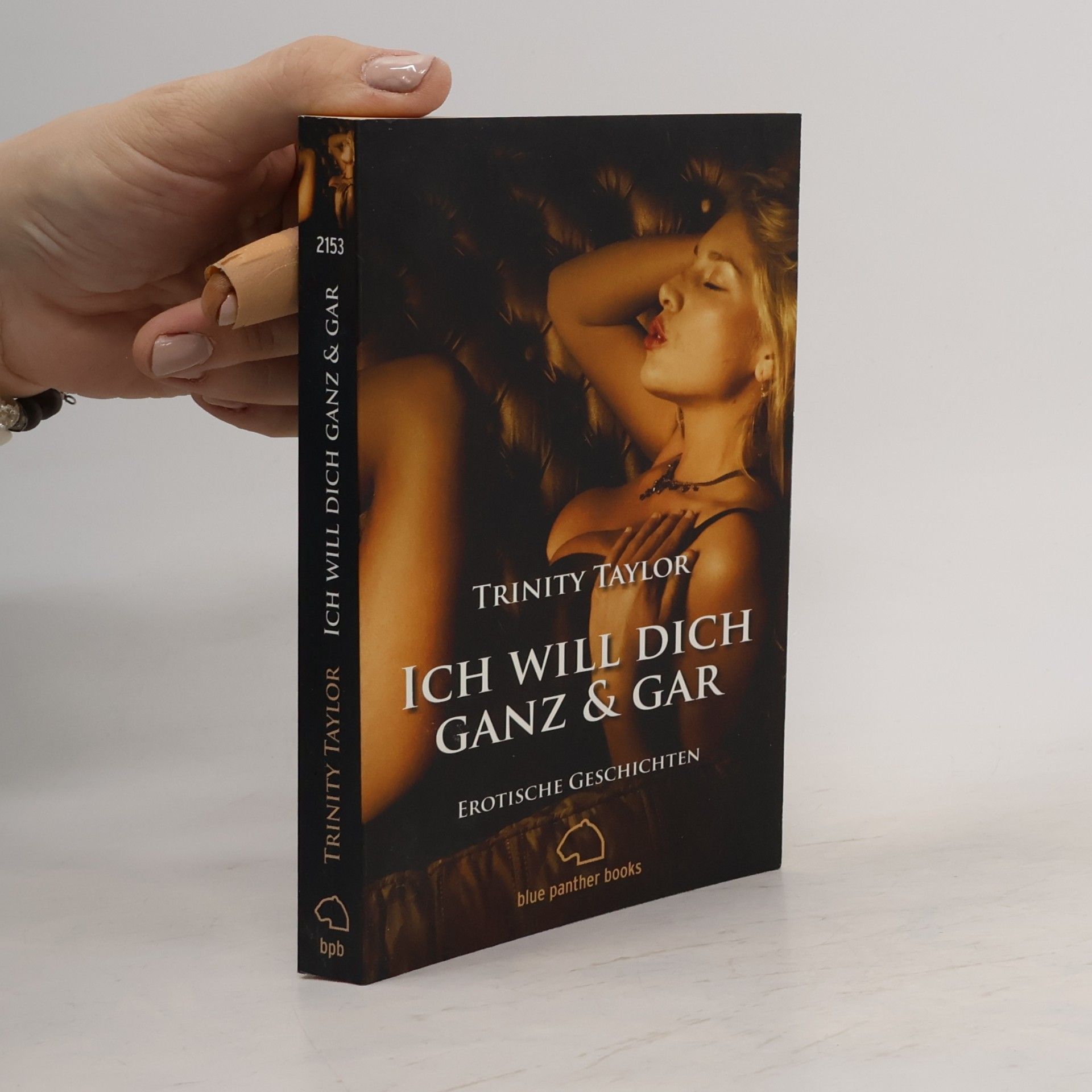 Trinity Taylor Ich will dich ganz & gar