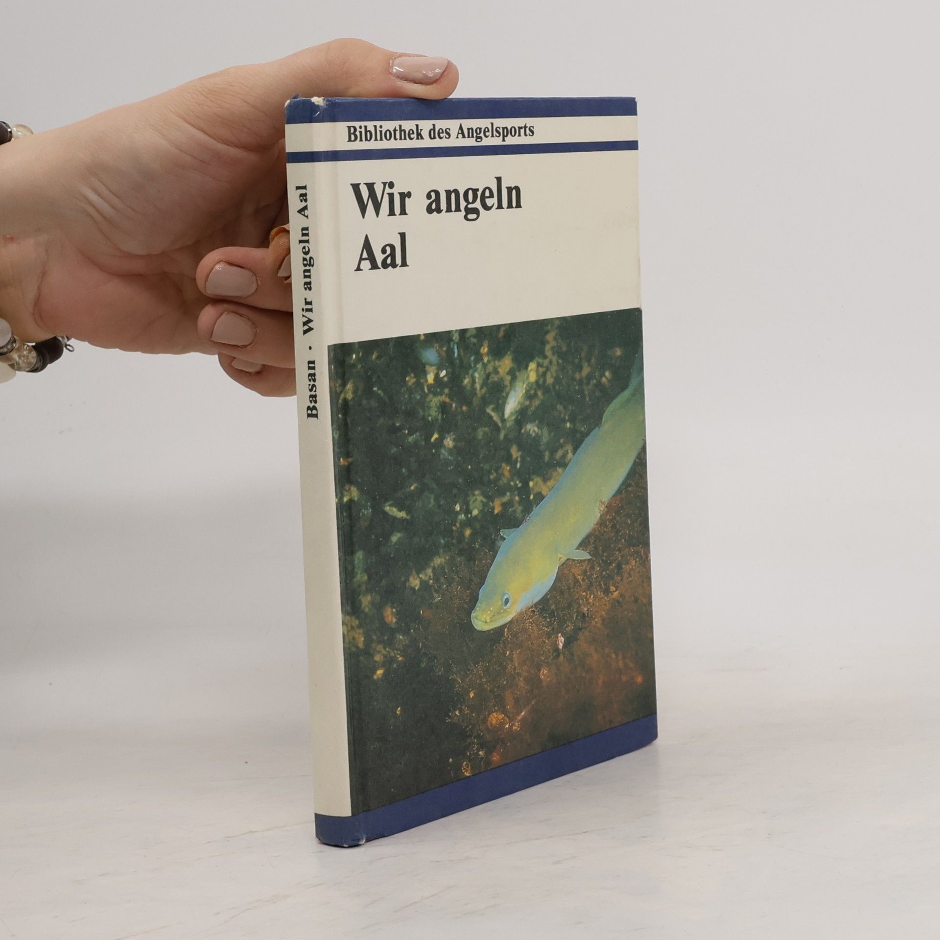 Ulrich Basan Wir angeln Aal