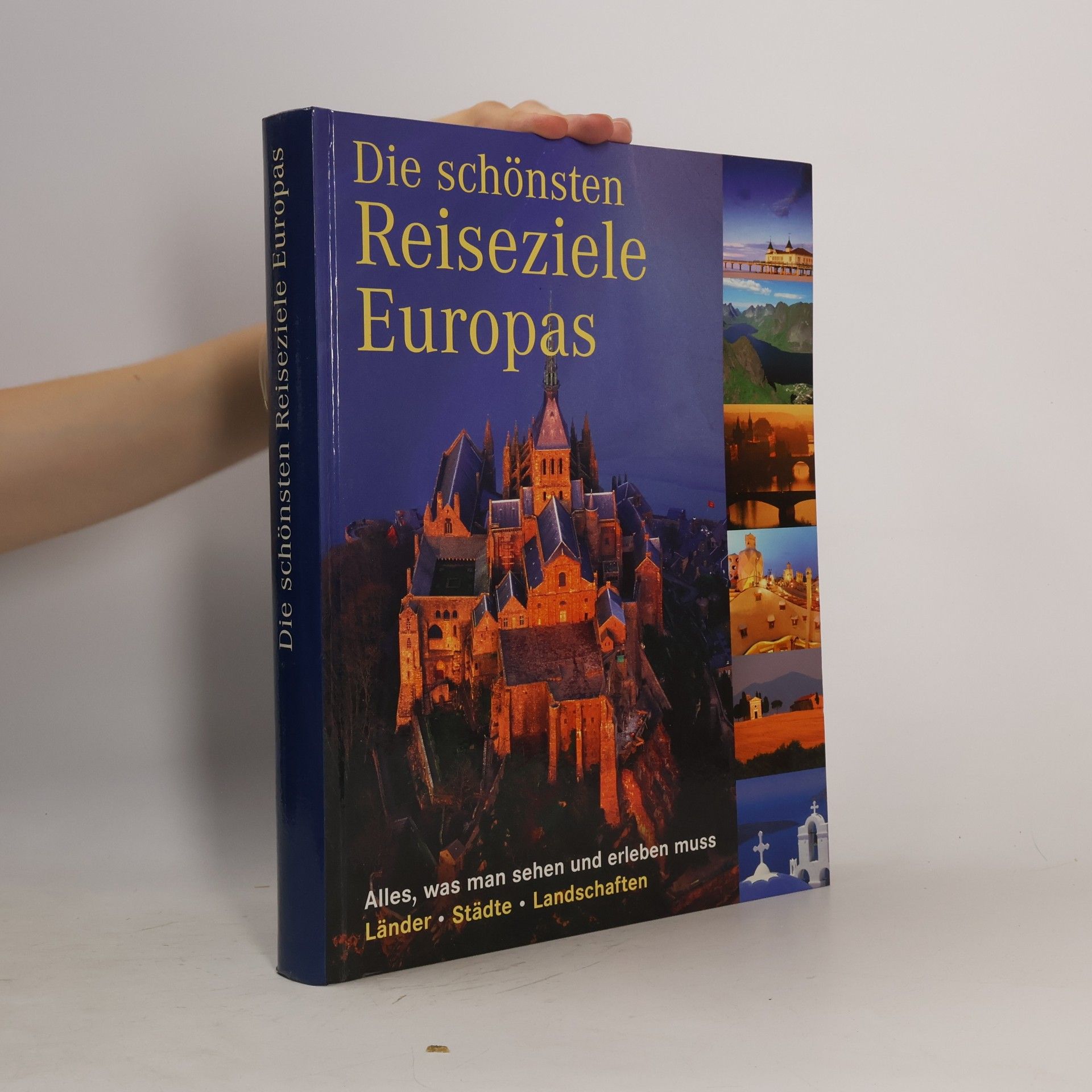 AA.VV. Die schönsten Reiseziele Europas