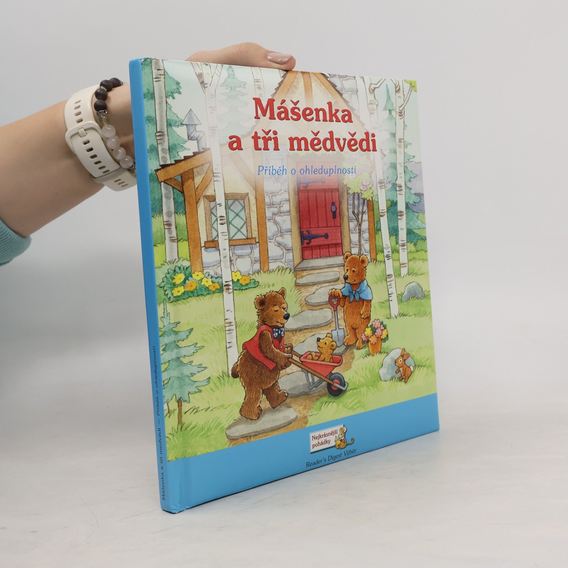 Jane Monmouth Mášenka a tři medvědi: Příběh o ohleduplnosti