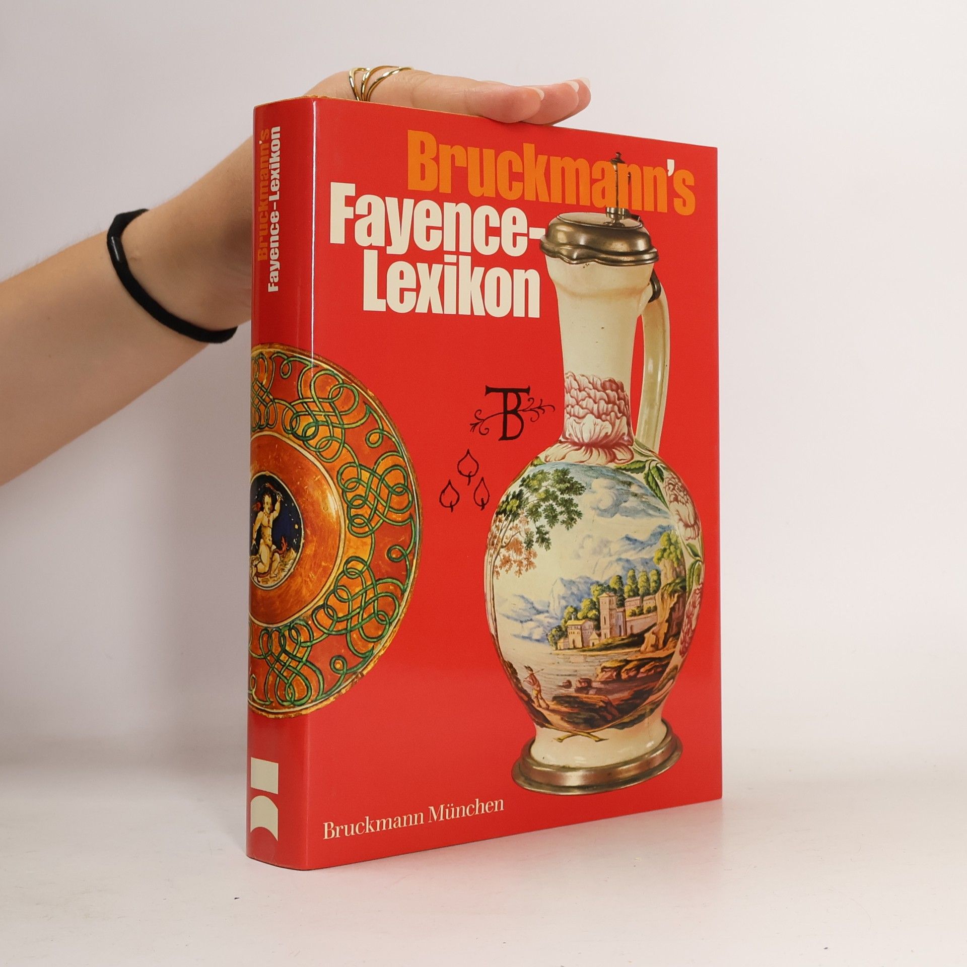 Eckart Hölzl Bruckmanns Fayence-Lexikon