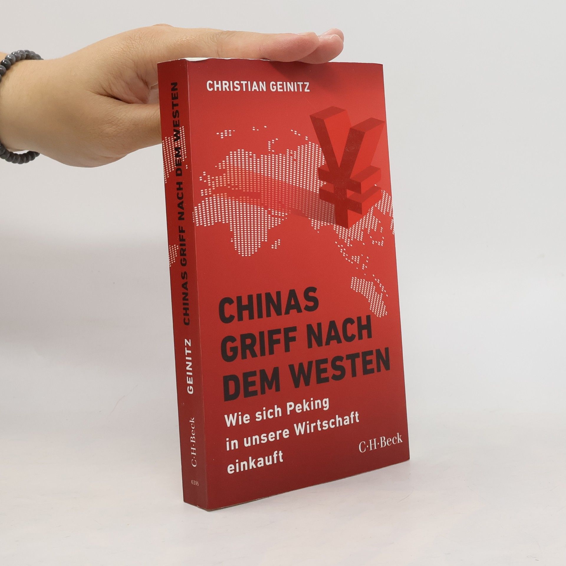 Christian Geinitz Chinas Griff nach dem Westen