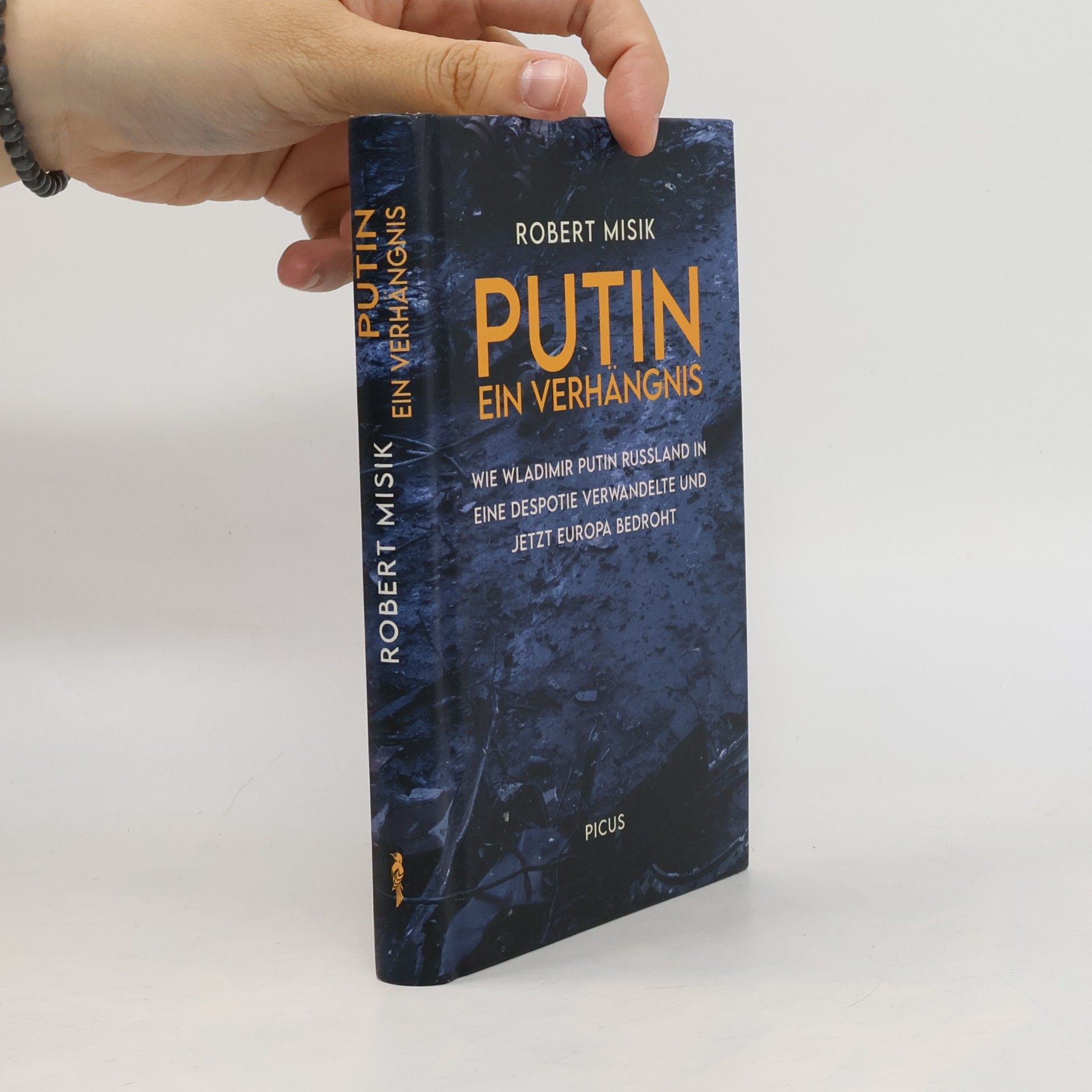 Robert Misik Putin. Ein Verhängnis