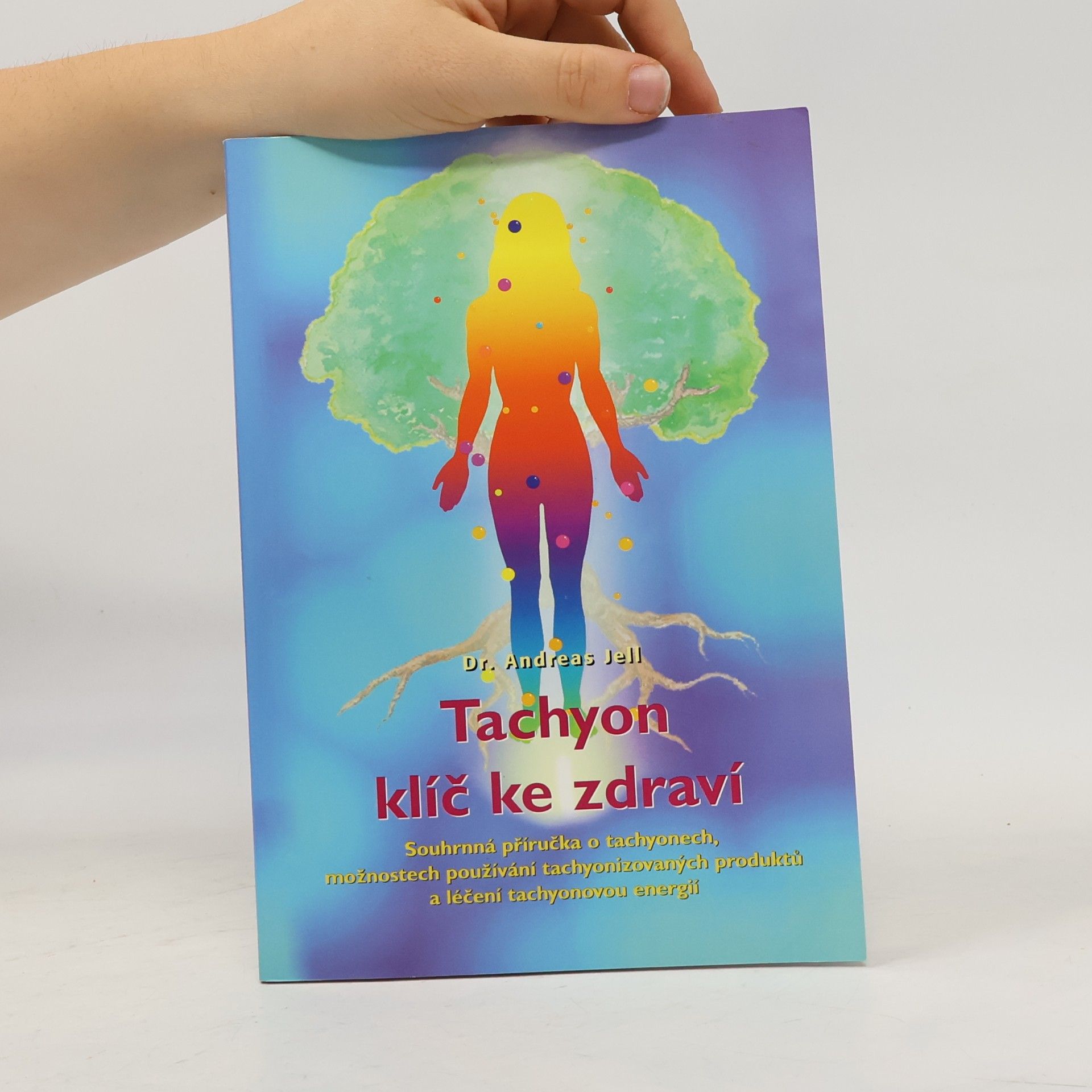 Yveta Kožíšková Tachyon klíč ke zdraví