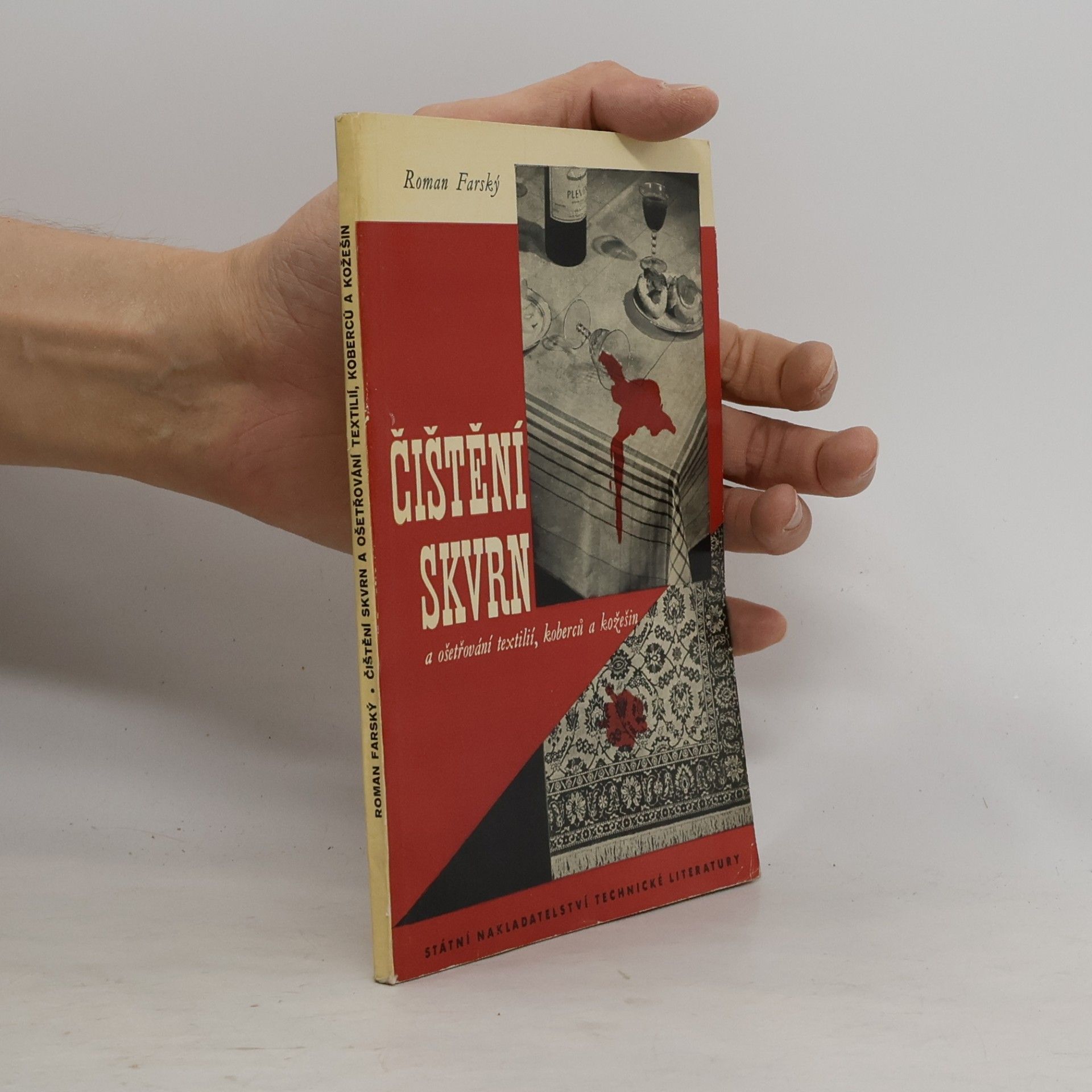 Roman Farský Čištění skvrn a ošetřování textilií, koberců a kožešin