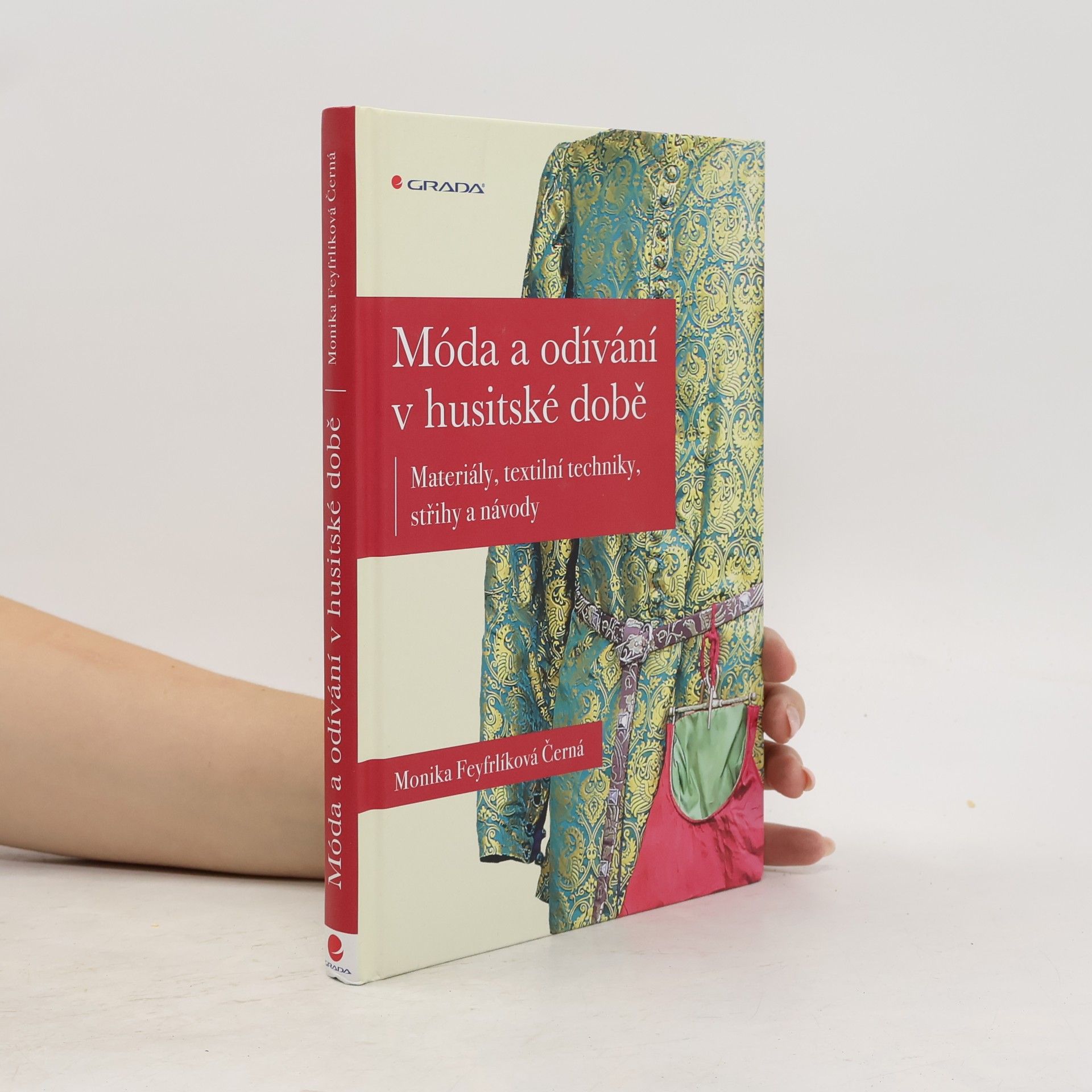 Monika Feyfrlíková Černá Móda a odívání v husitské době