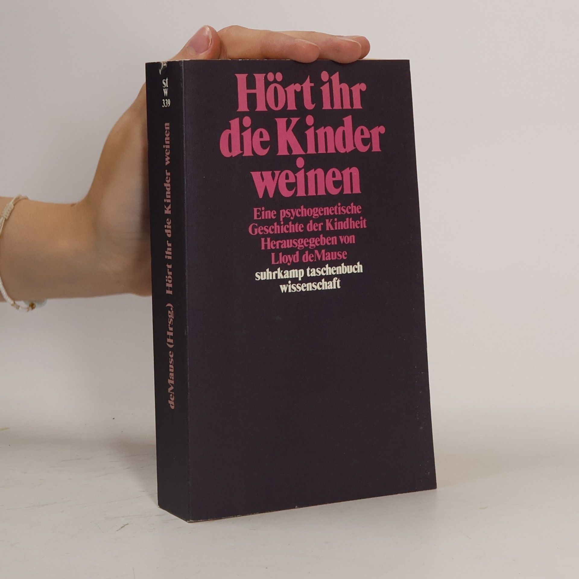 Lloyd de Mause Hört ihr die Kinder weinen