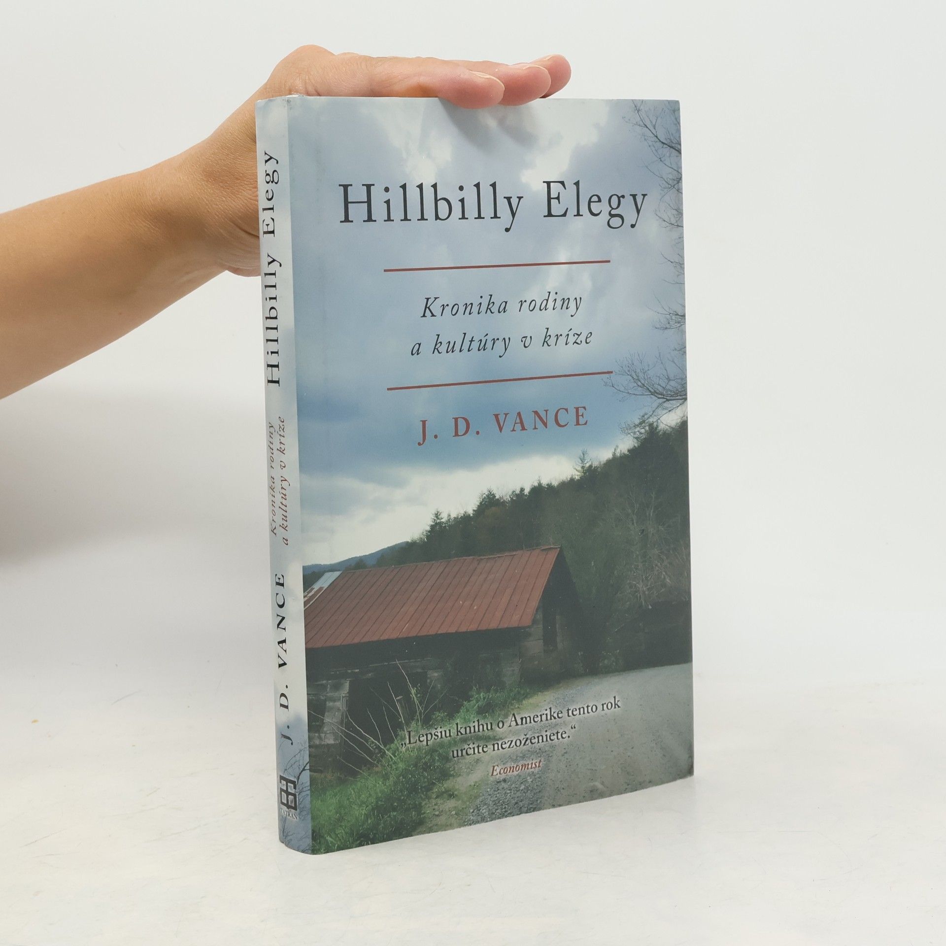 J. D. Vance Hillbilly Elegy: Kronika rodiny a kultúry v kríze