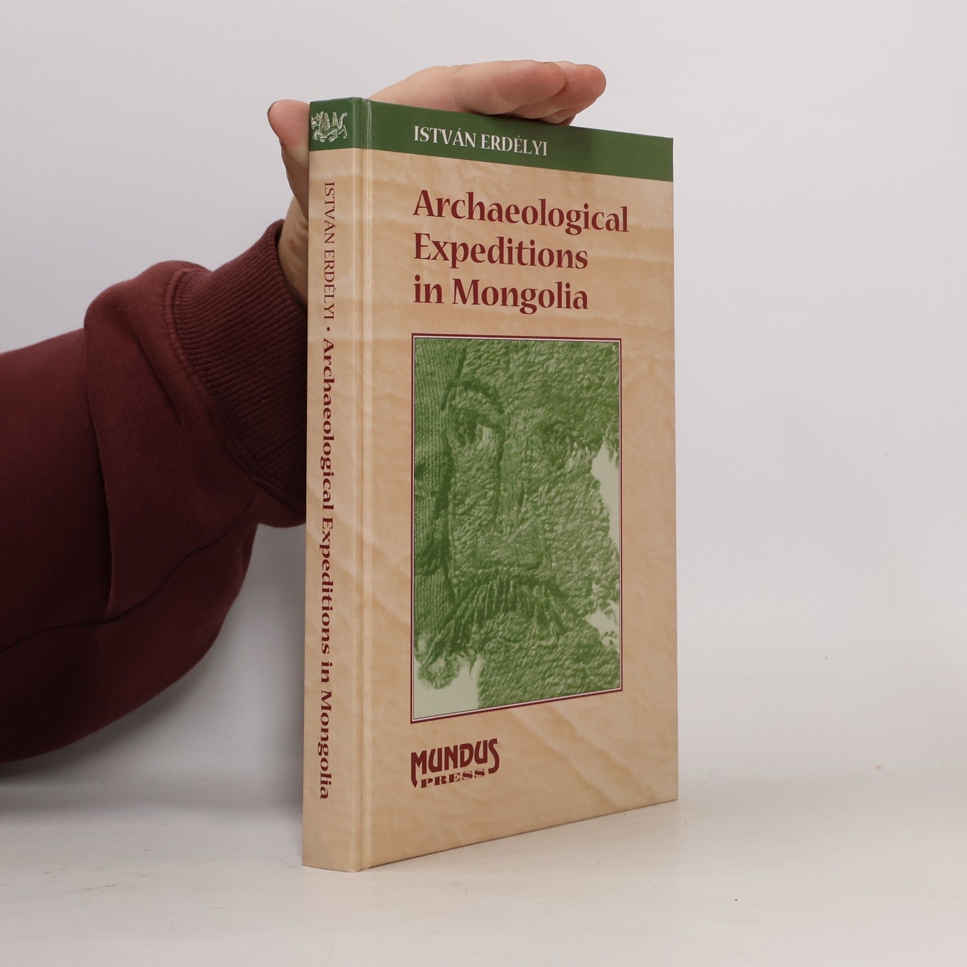 István Erdélyi Archaeological Expeditions In Mongolia