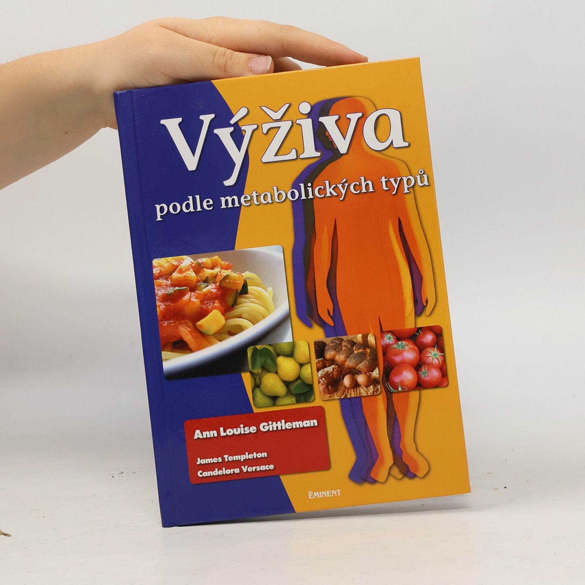 Ann Louise Gittleman Výživa podle metabolických typů