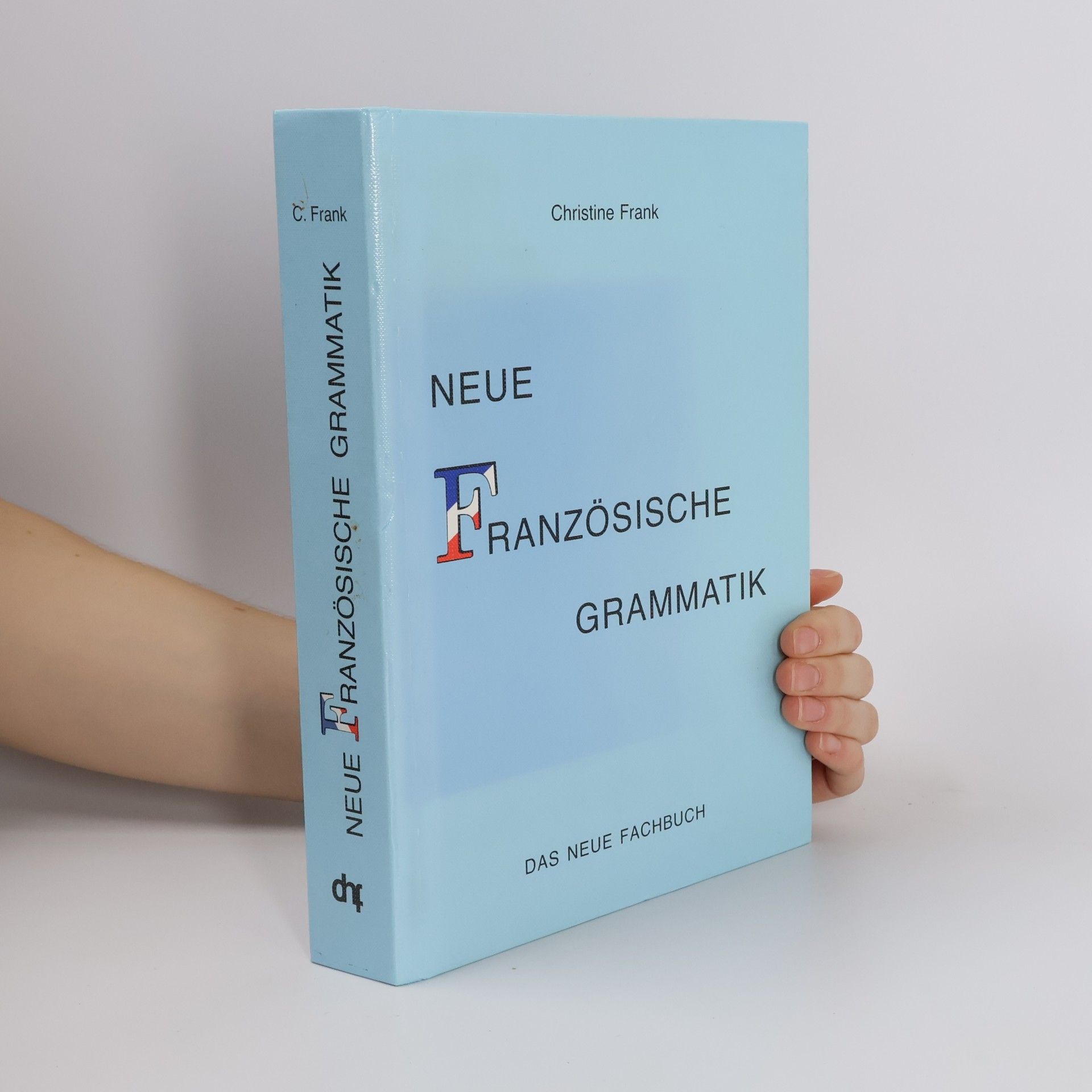 Christine Frank Neue französische Grammatik