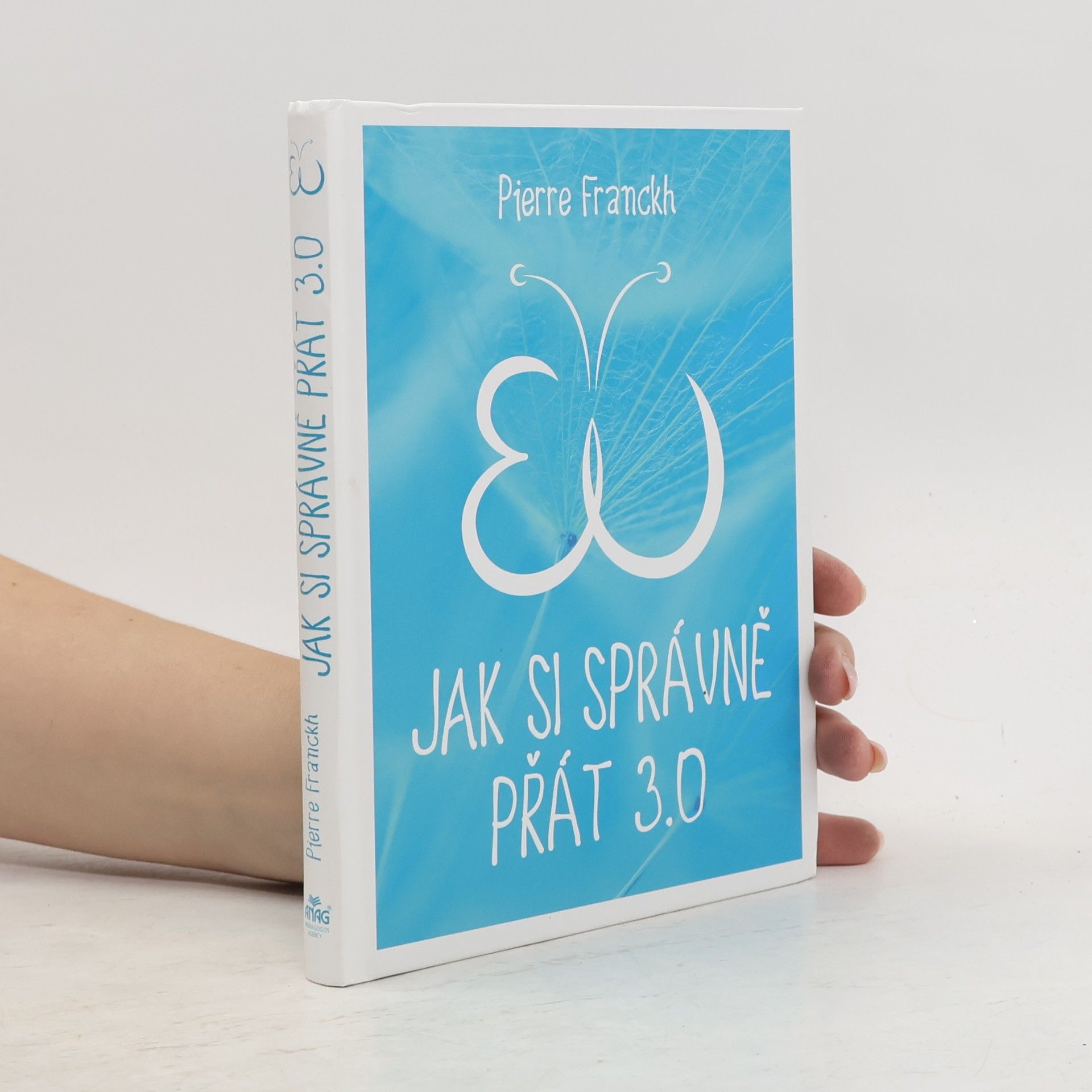Pierre Franckh Jak si správně přát 3.0