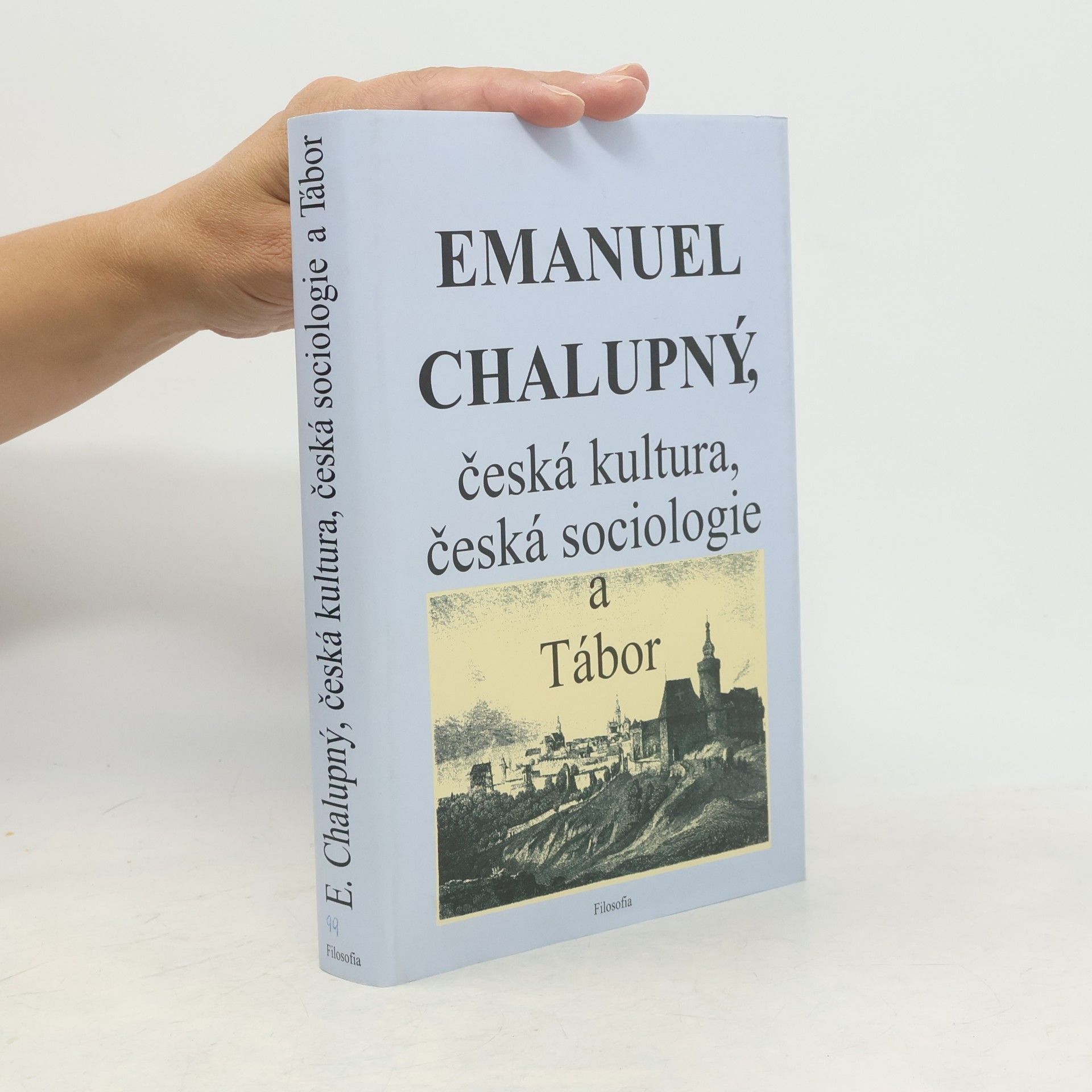 Josef Zumr Emanuel Chalupný, česká kultura, česká sociologie a Tábor