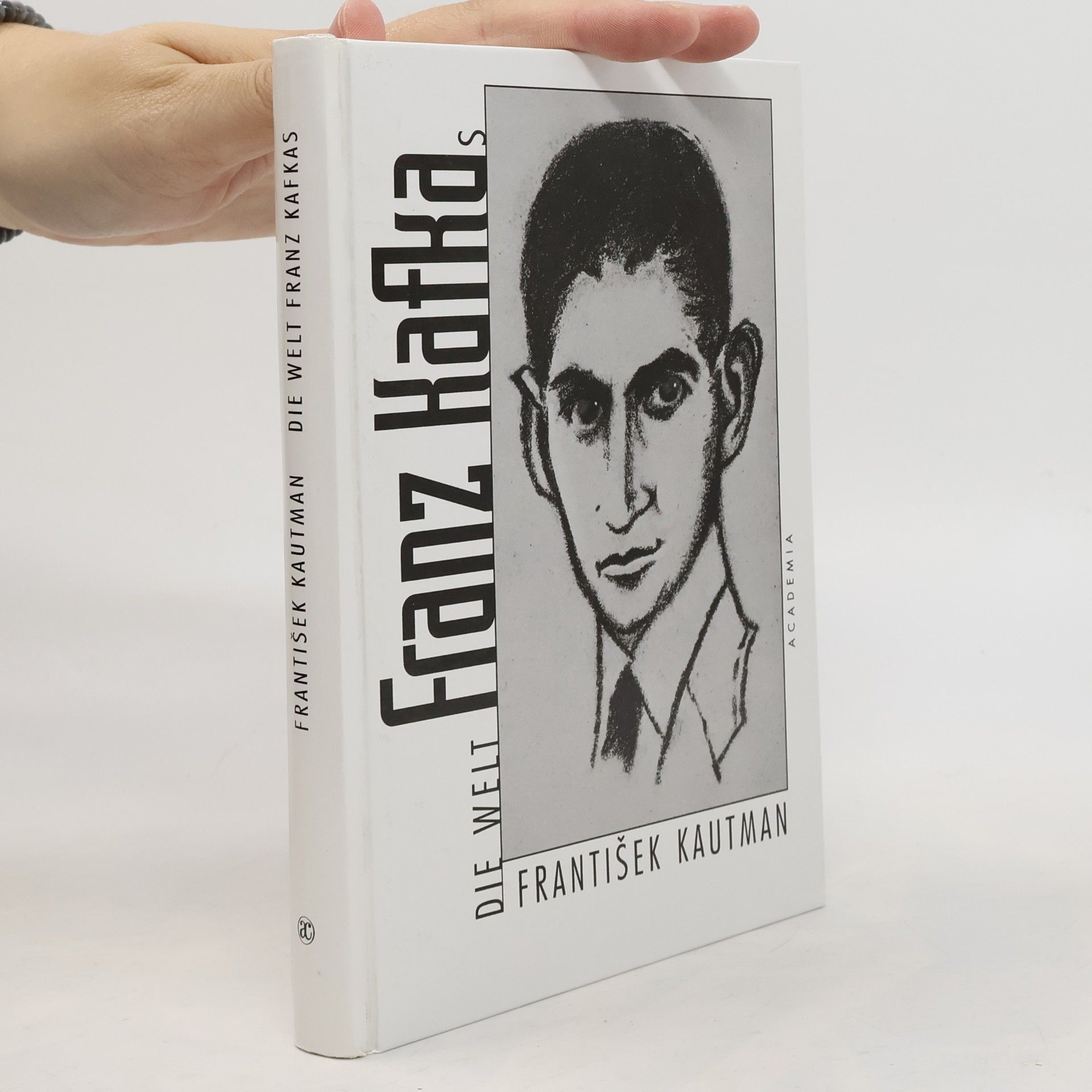 František Kautman Die Welt Franz Kafkas