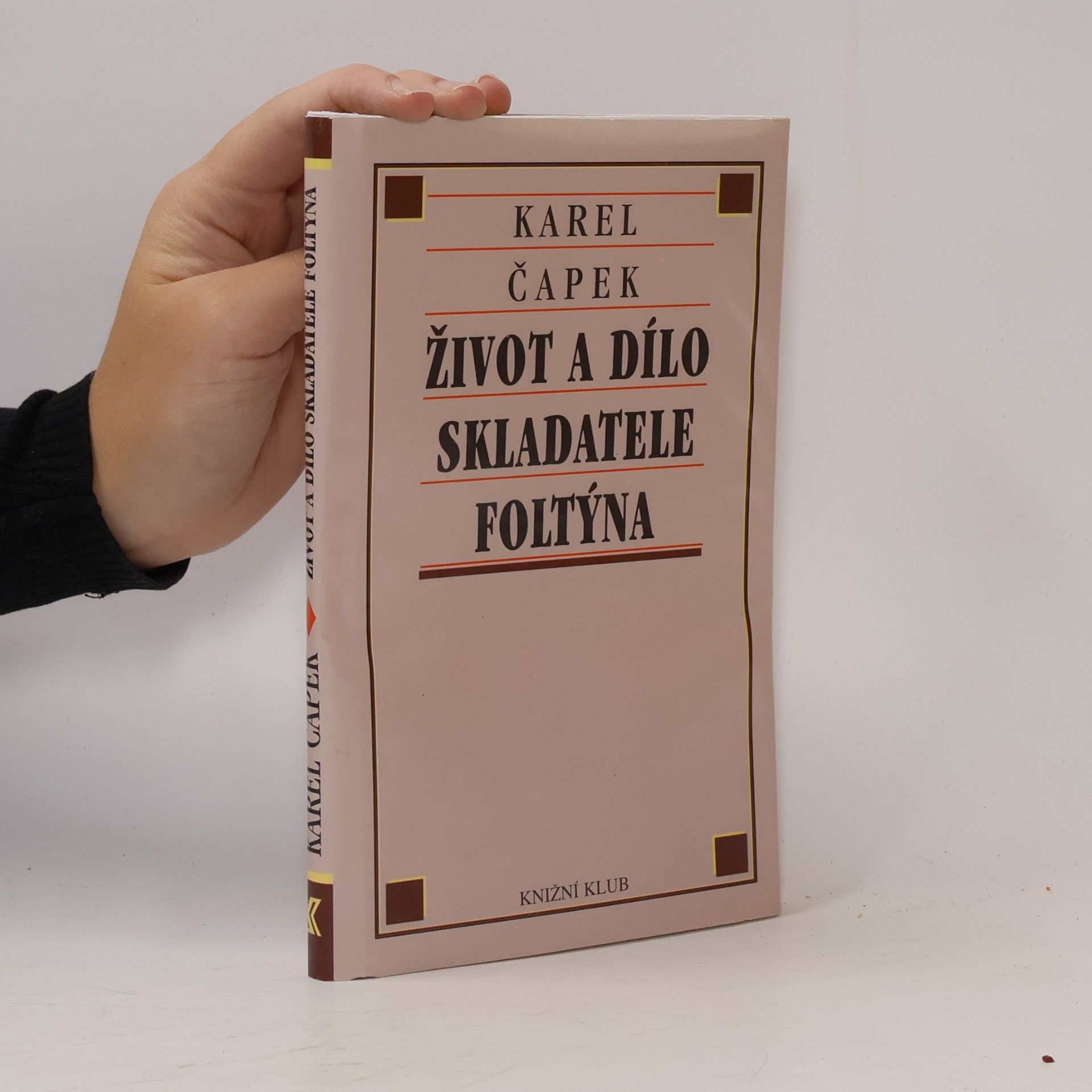 Karel Čapek Život a dílo skladatele Foltýna
